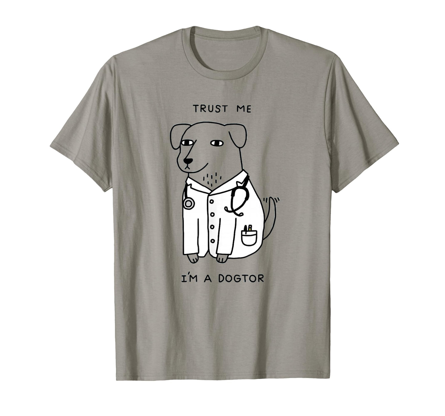 Trust Me I'm A Dogtor T-Shirt