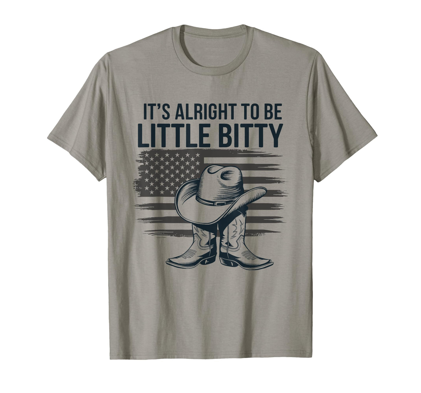 It’s Alright To Be Little Bitty Country Western Music T-Shirt
