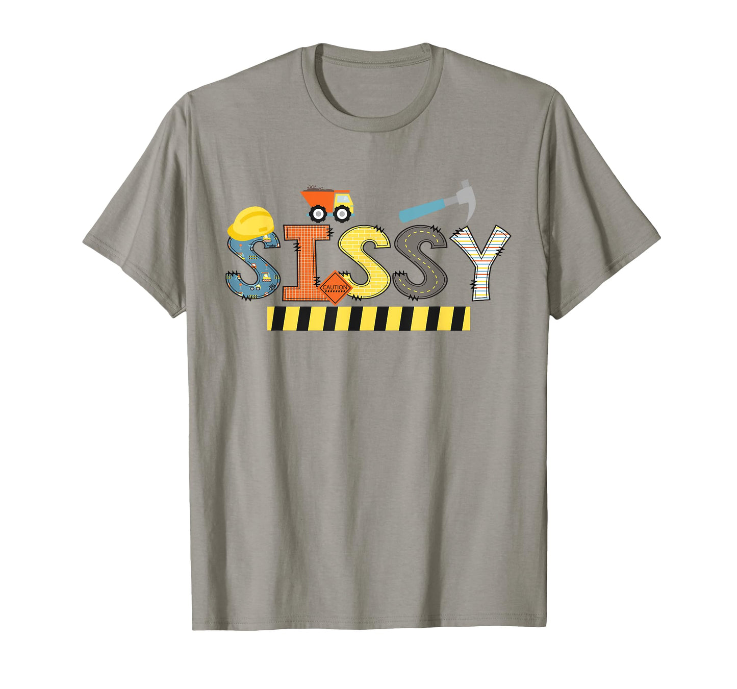 Sissy Construction Birthday Kids Family Matching T-Shirt