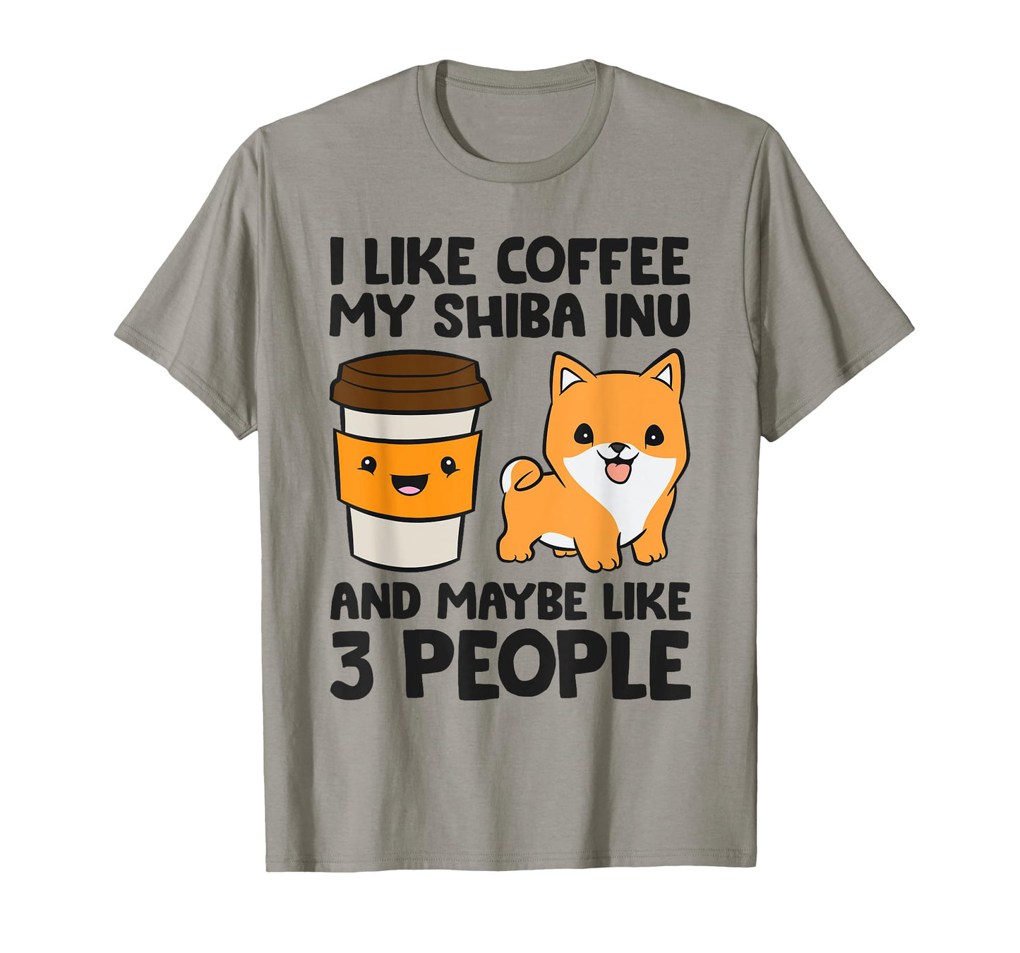 I Like Coffee My Shiba Inu Dog And Maybe Like 3 People T-Shirt