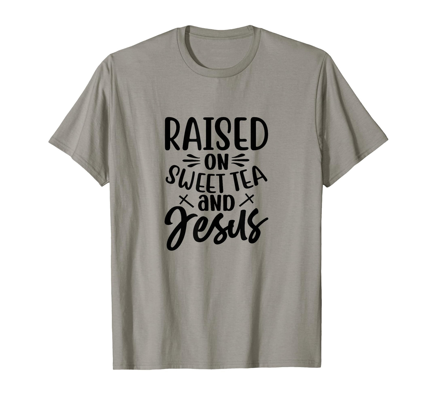 Raised on Sweet Tea and Jesus T-Shirt
