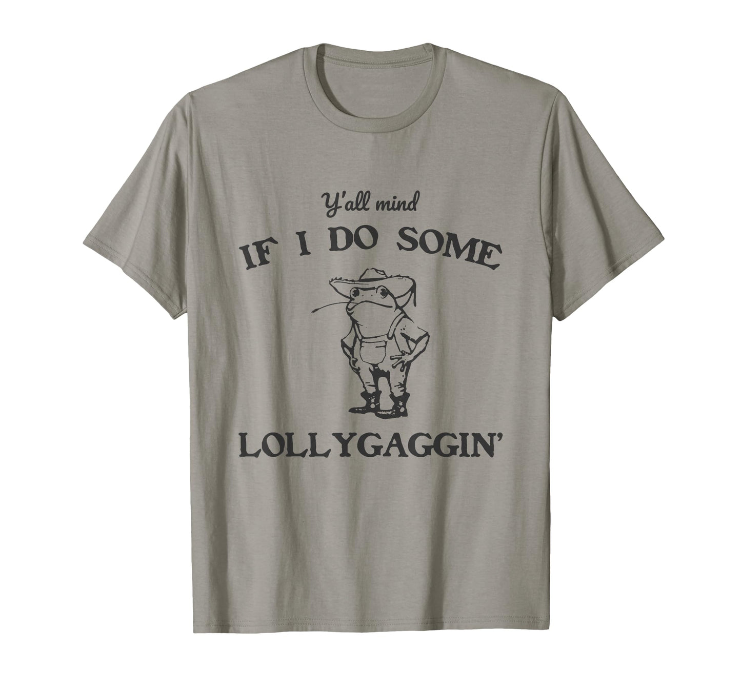 Lollygagger Shirt Funny Country Shirts Frog Dilly Dally T-Shirt