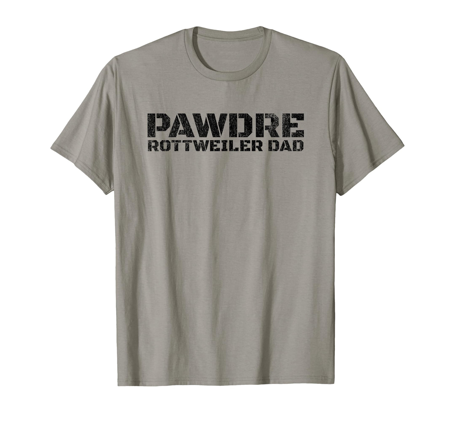PAWDRE Rottweiler Dog Dad Design for Dog Fathers T-Shirt