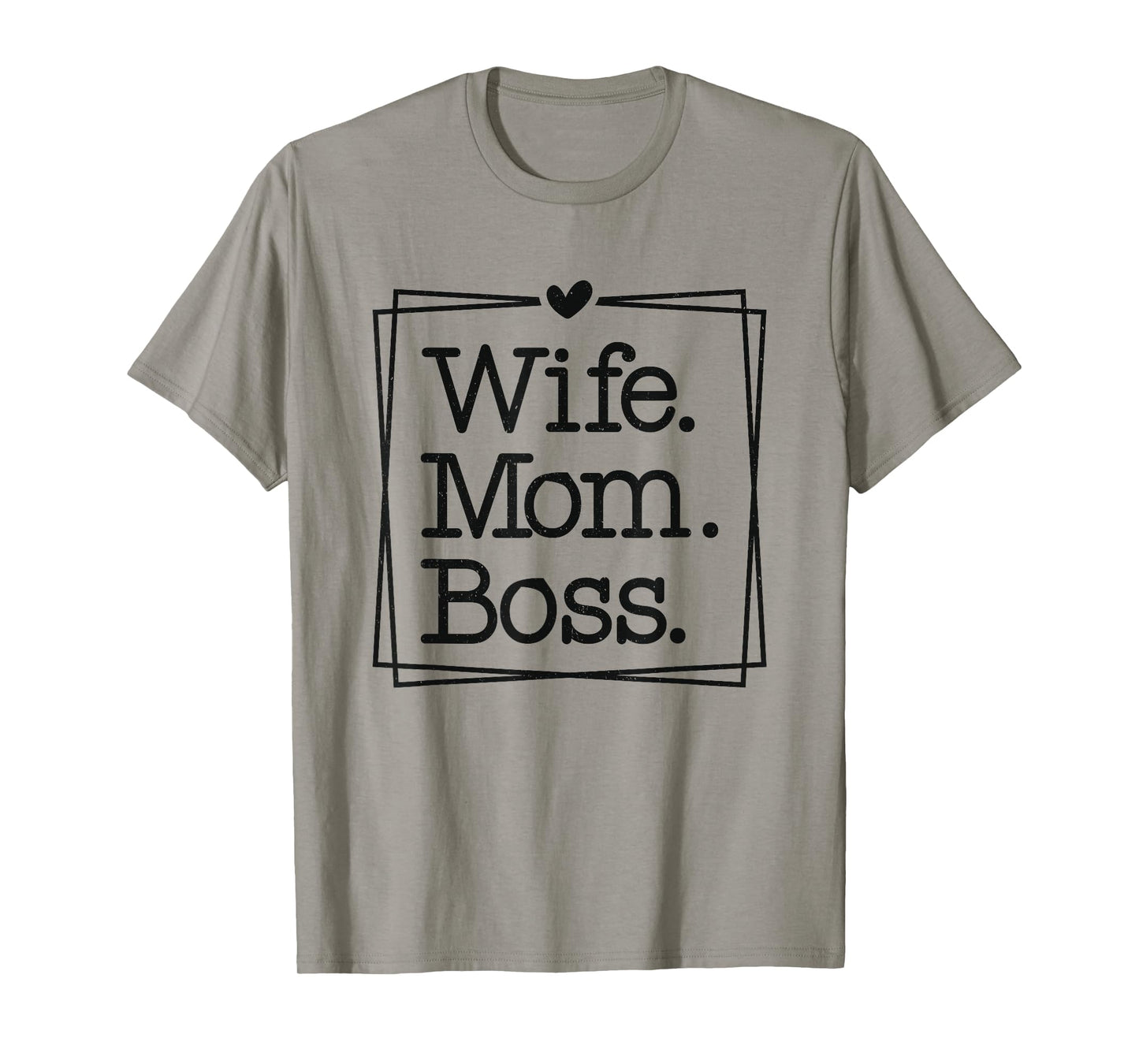 Wife Mom Boss Empowerment Quote T-Shirt