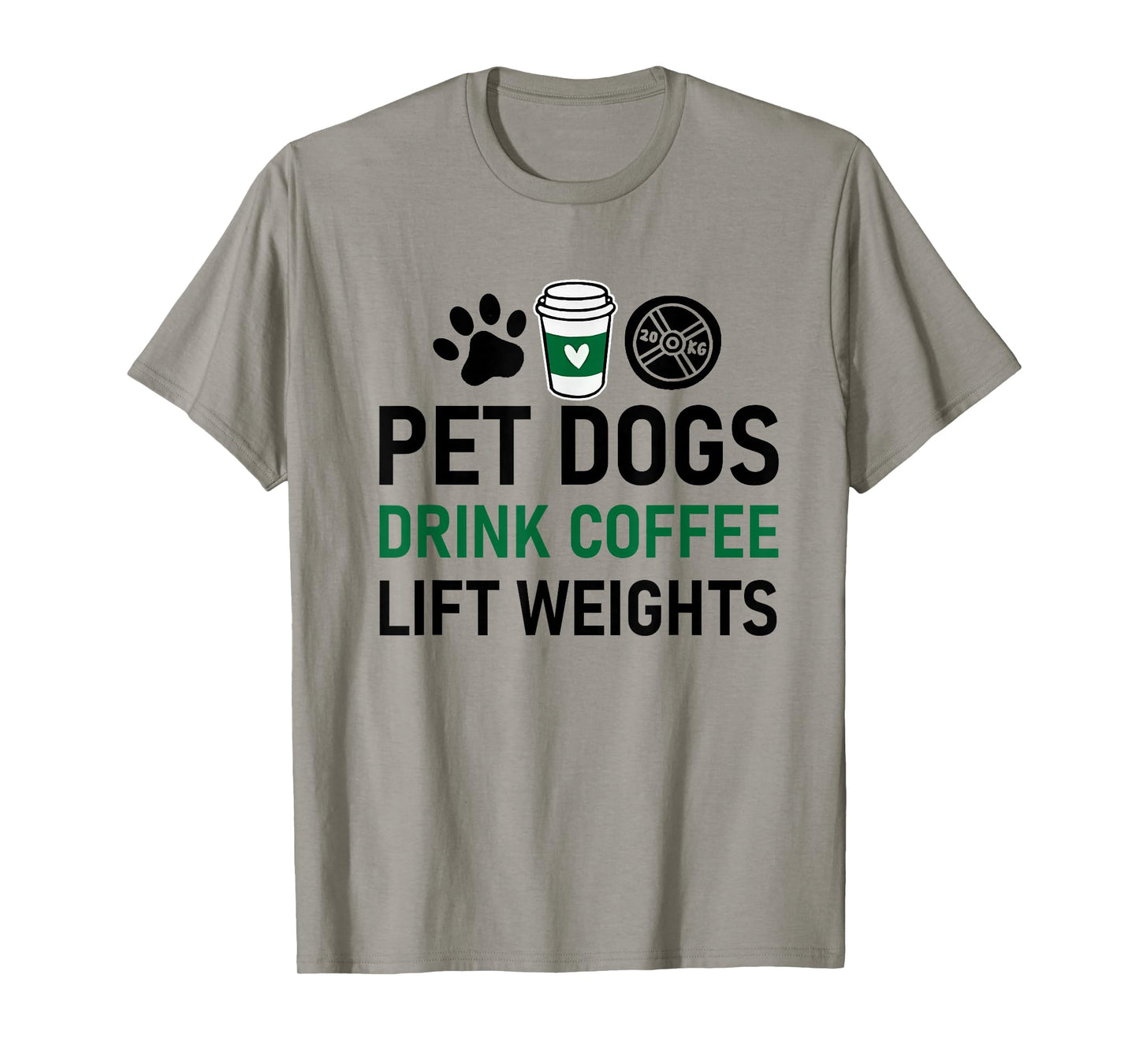 Pet Dogs Drink Coffee Lift Weights Funny Gym Workout T-Shirt