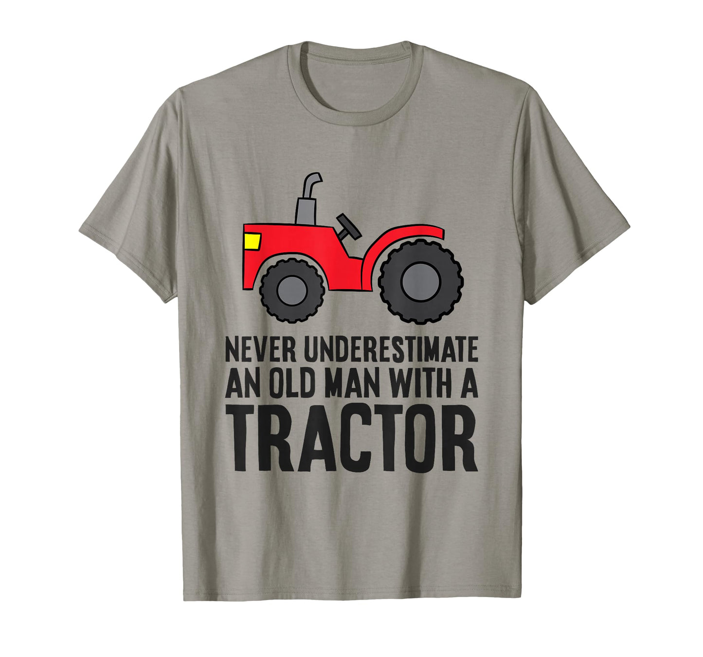 Never Underestimate An Old Man With A Tractor T-Shirt