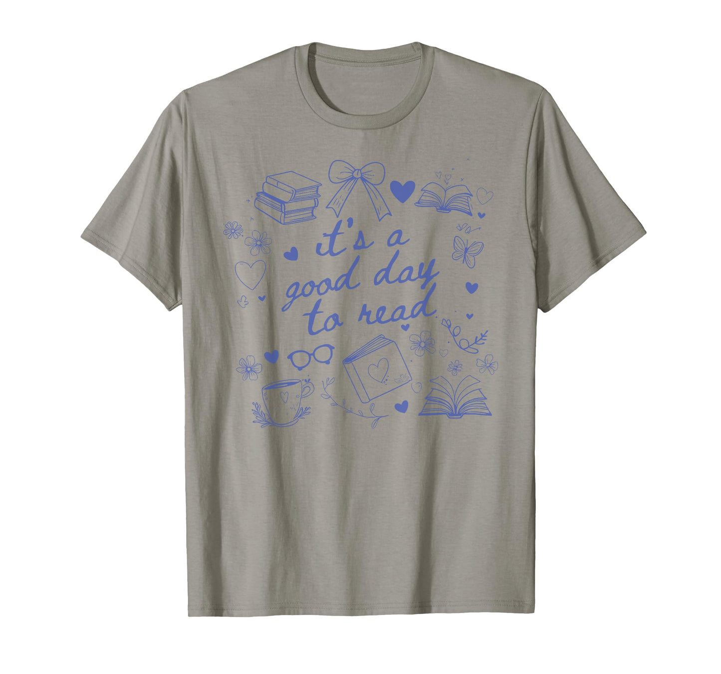 It's A Good Day To Read A Book - Reading Books Lovers T-Shirt