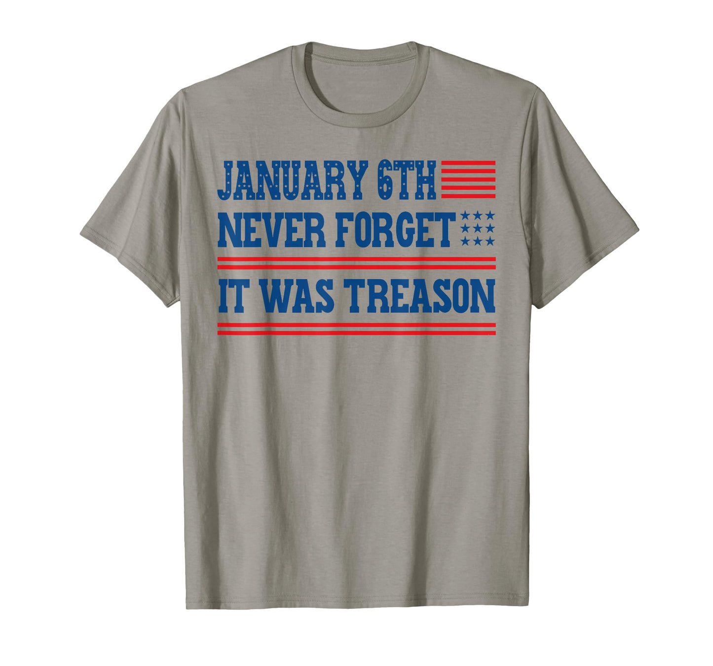 January 6th Never Forget It was Treason T-Shirt