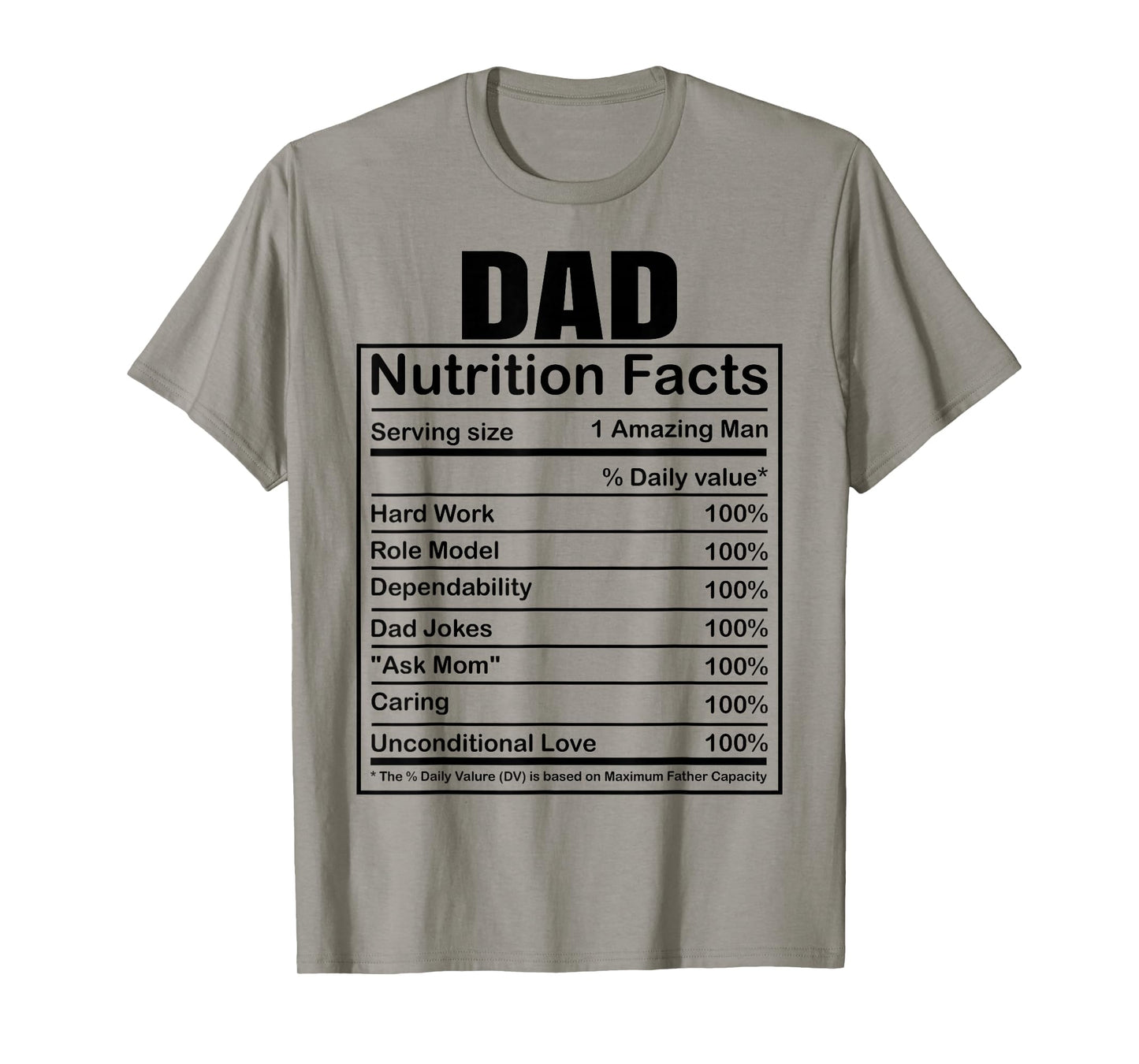 Dad Nutrition Facts Funny Humorous Dad Quote for Fathers Day T-Shirt