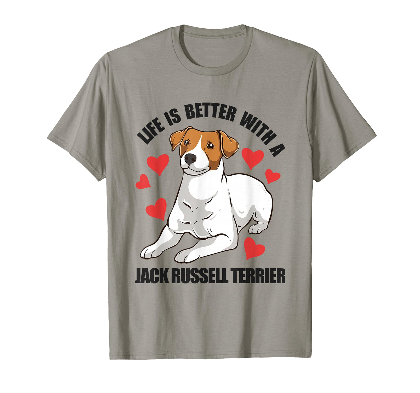 Funny Jack Russel Life Is Better With A Jack Russell Terrier T-Shirt