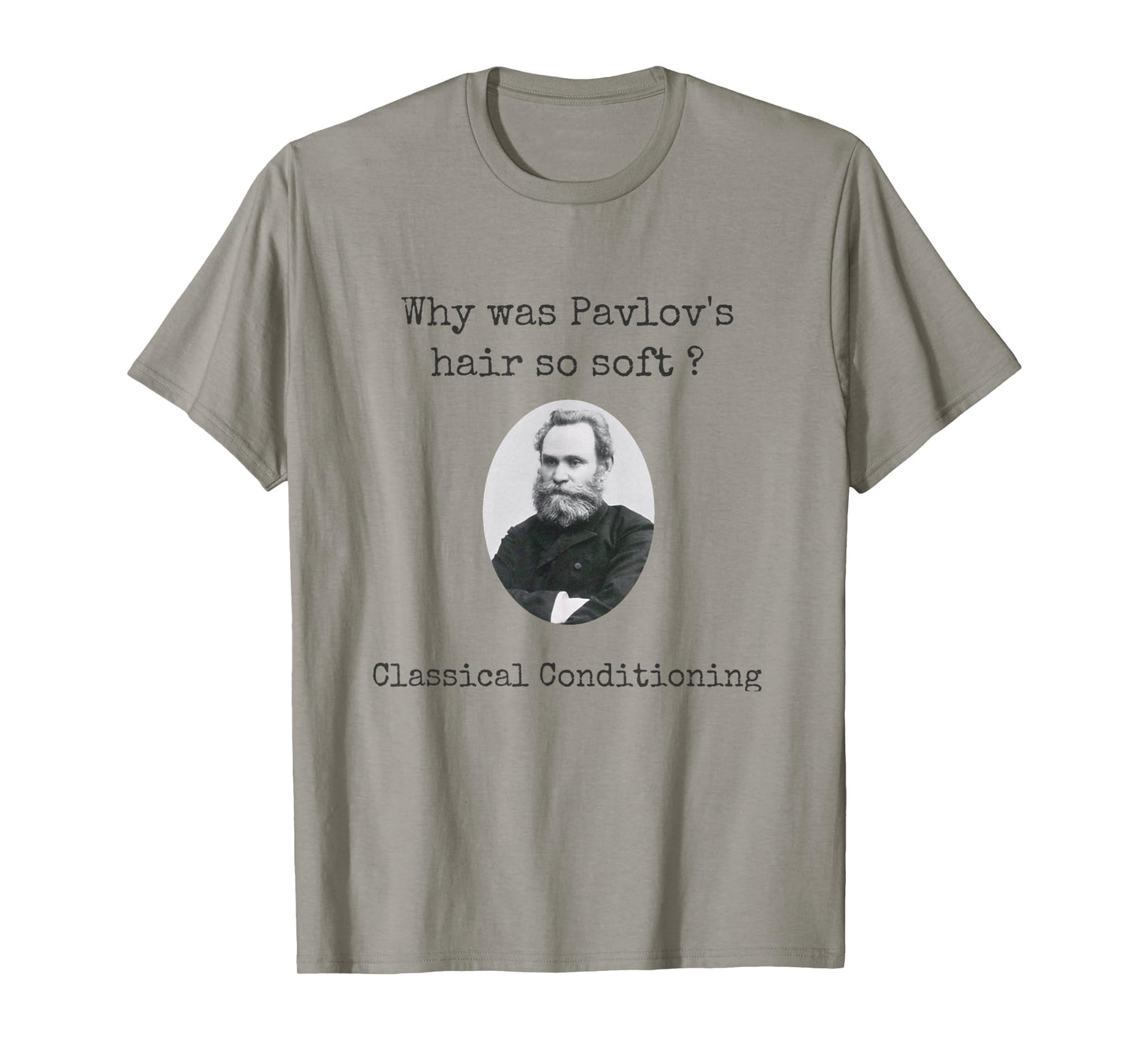 Psychology Shirt Pavlov's Hair Joke Funny Psychologist tee T-Shirt