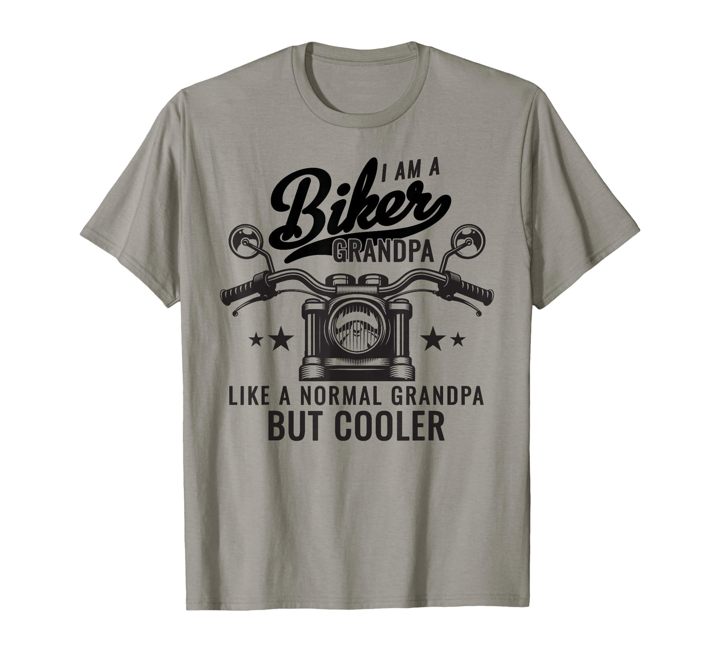 I Am A Biker Grandpa Like A Normal Grandpa But Cooler T-Shirt