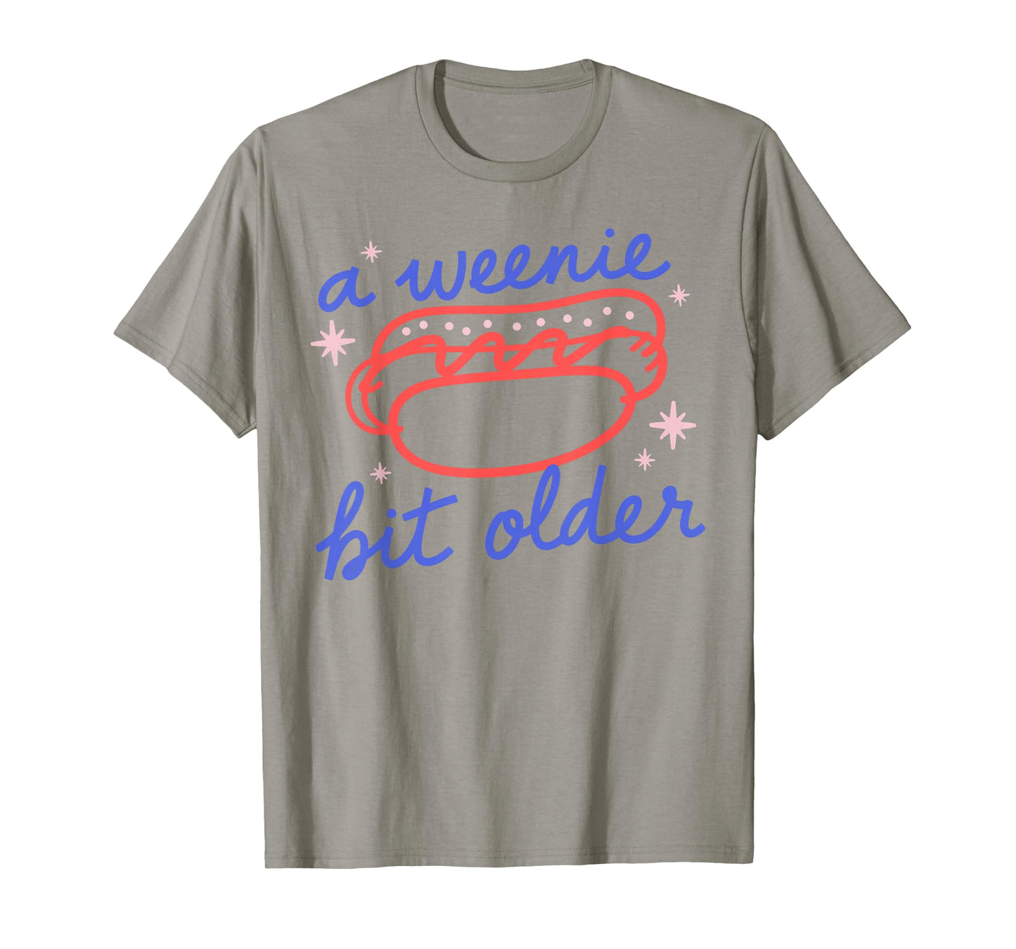 A Weenie Bit Older Funny Birthday Hot Dog Party T-Shirt