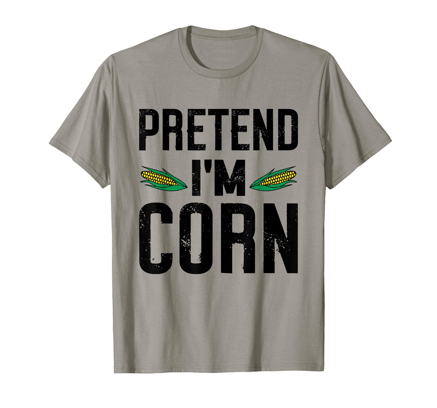 Pretend I'm A Corn Funny Lazy Easy Halloween Costume T-Shirt
