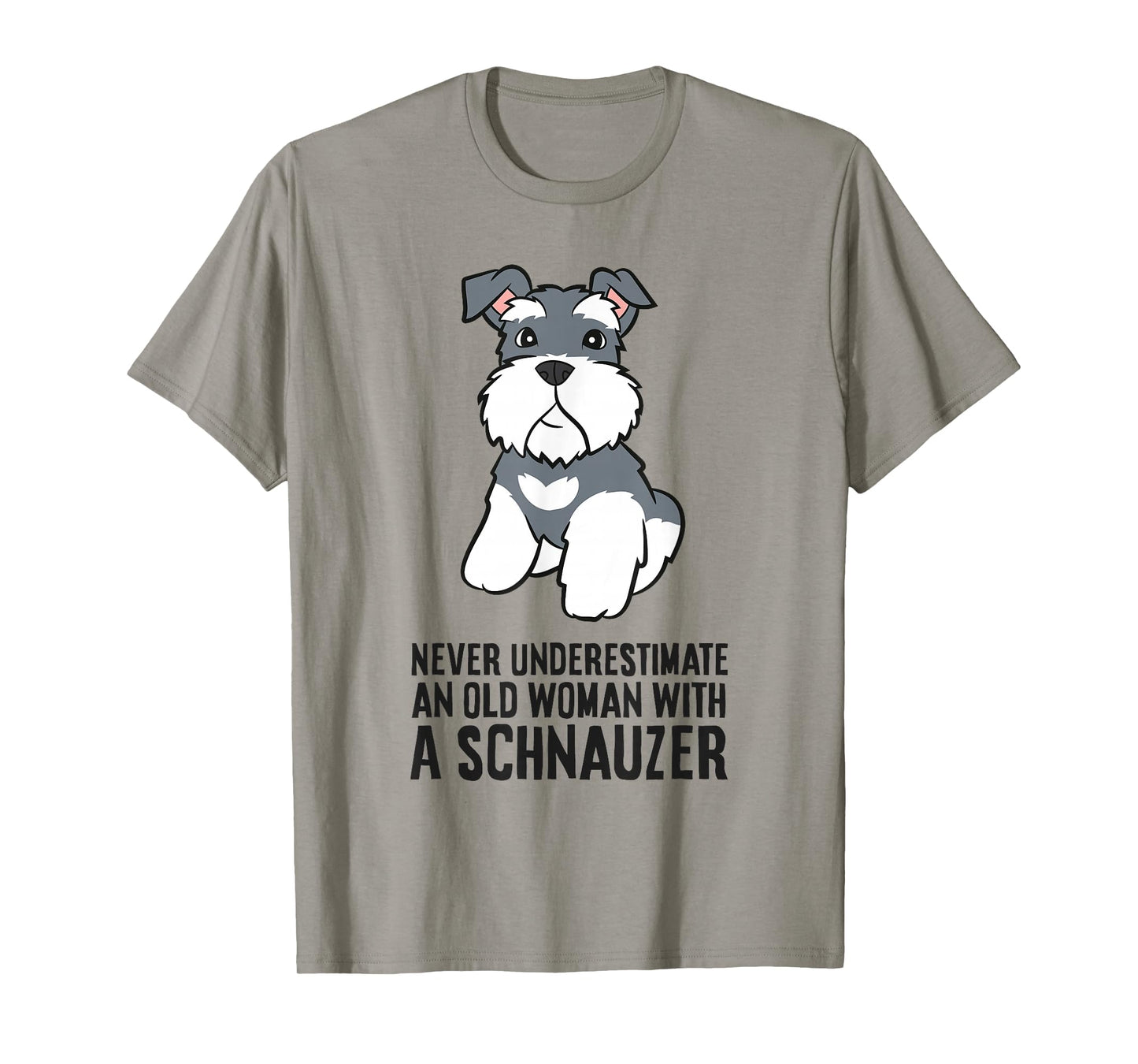 Never Underestimate An Old Woman With A Schnauzer T-Shirt