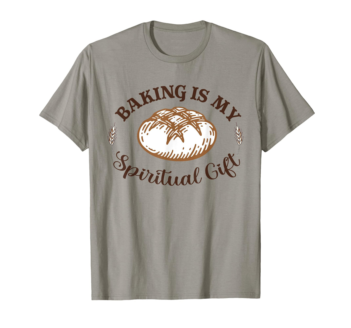Baking Is My Spiritual Gift Funny Bake Lover Pastry Baker T-Shirt