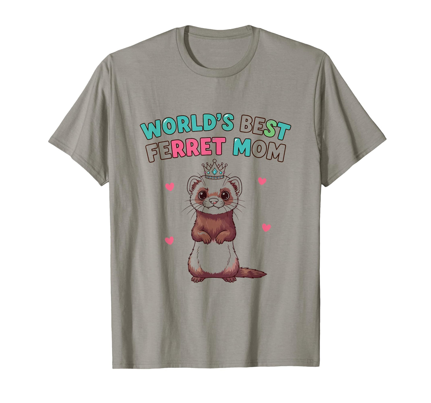 Best Ferret Mom Funny Animal Lover Cute Pet Owner for Women T-Shirt