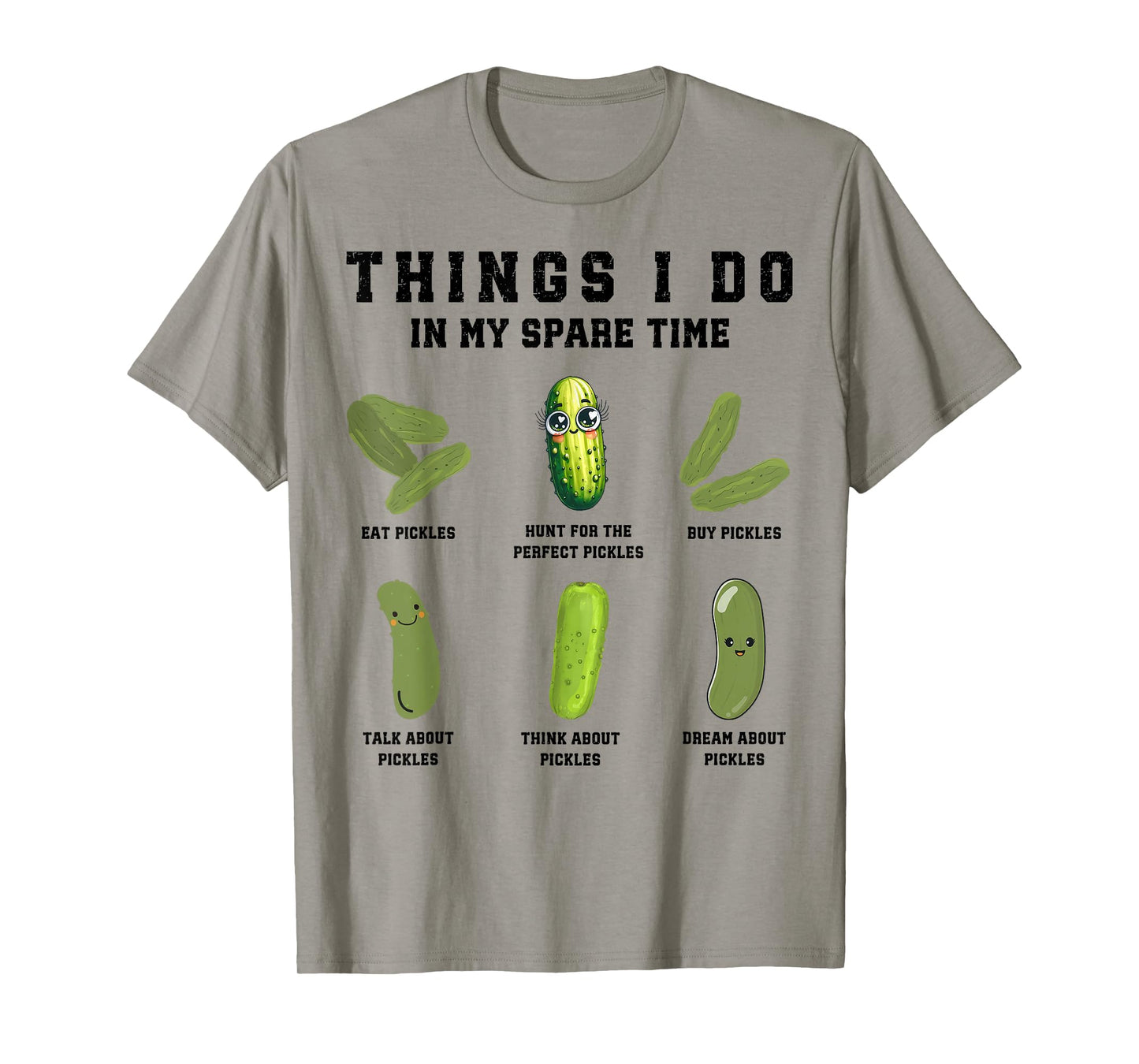 Things I Do In My Spare Time Funny Pickles T-Shirt
