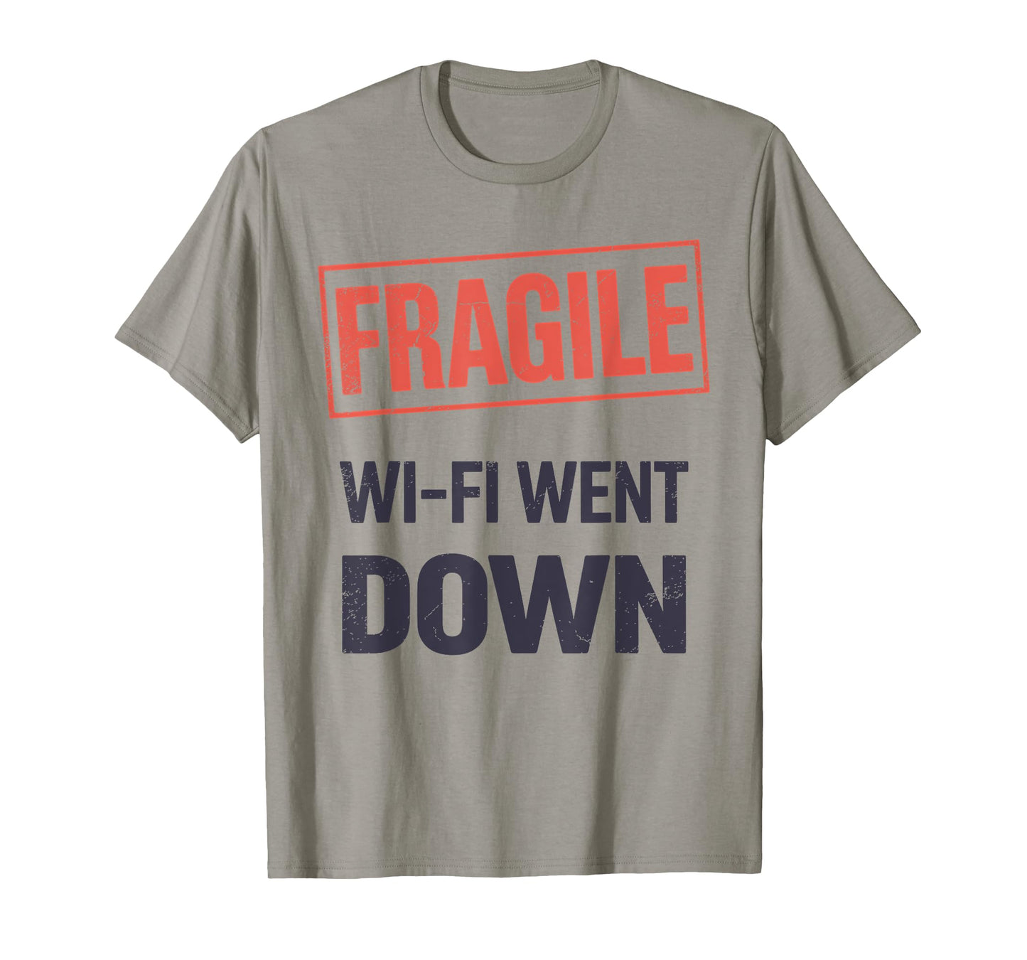 Fragile Wi-Fi Went Down – Funny Internet Outage Gamer T-Shirt