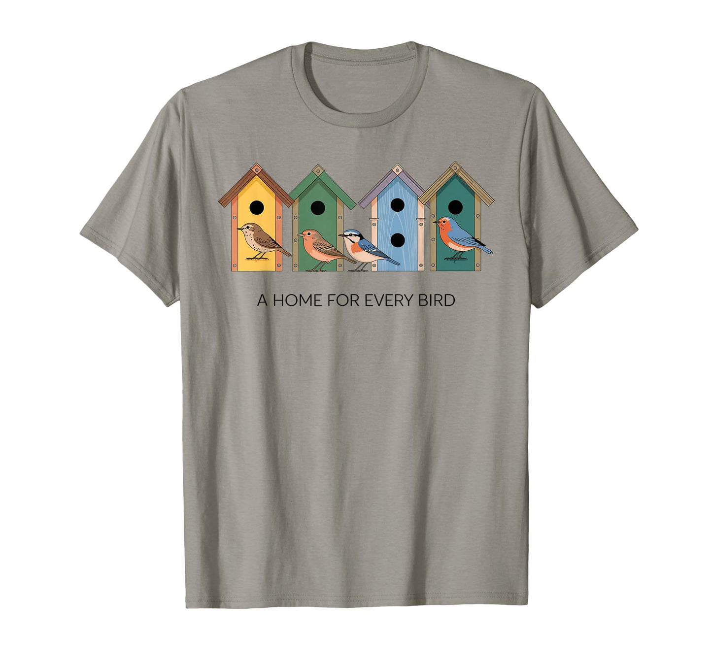 A Home for Every Bird Colorful Birdhouses T-Shirt