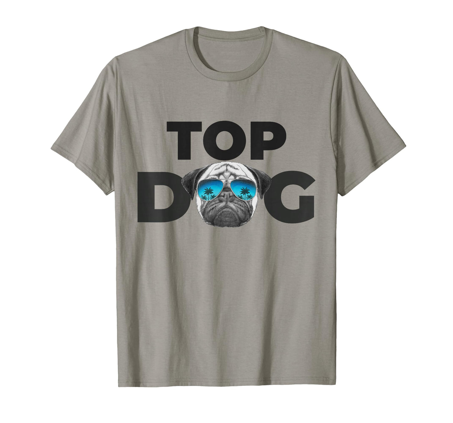 Top Dog Shirt | Pug Lovers Shirts for Men Funny Dog Pet Pug T-Shirt