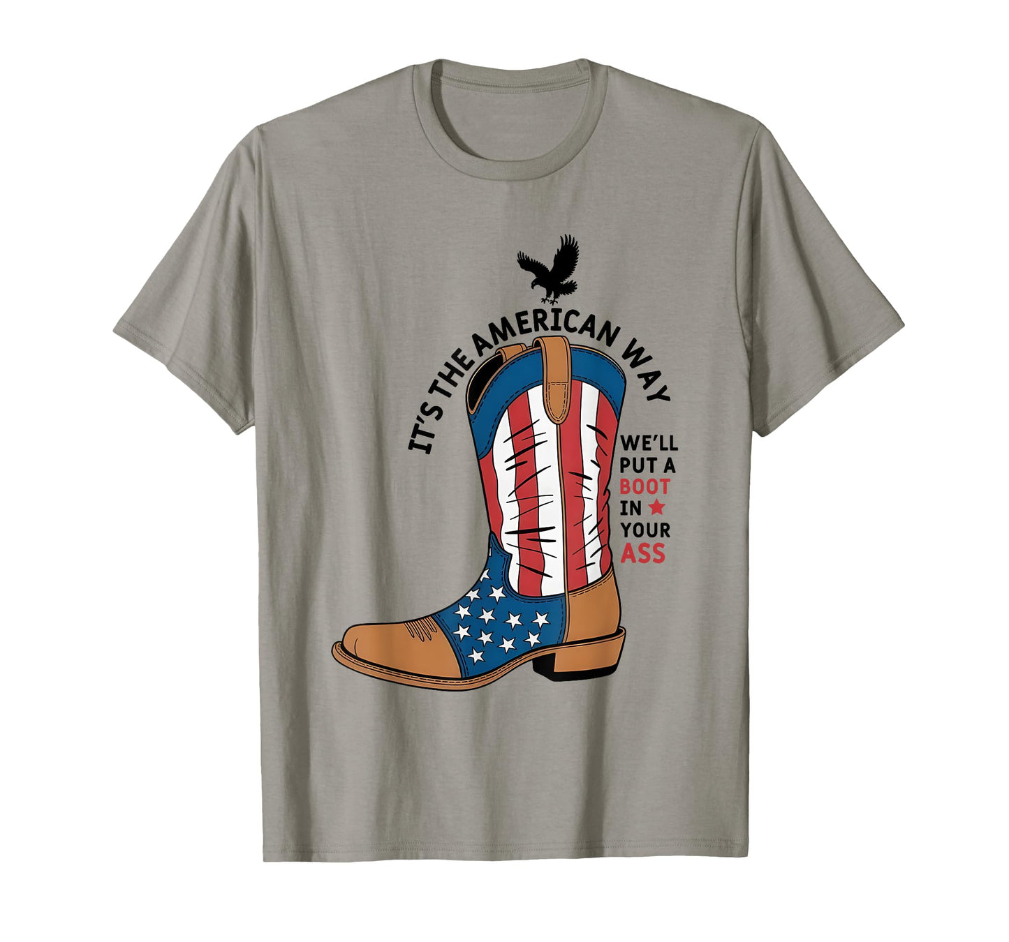We'll Put A Boot In Your Ass Western Cowgirl 4th Of July T-Shirt