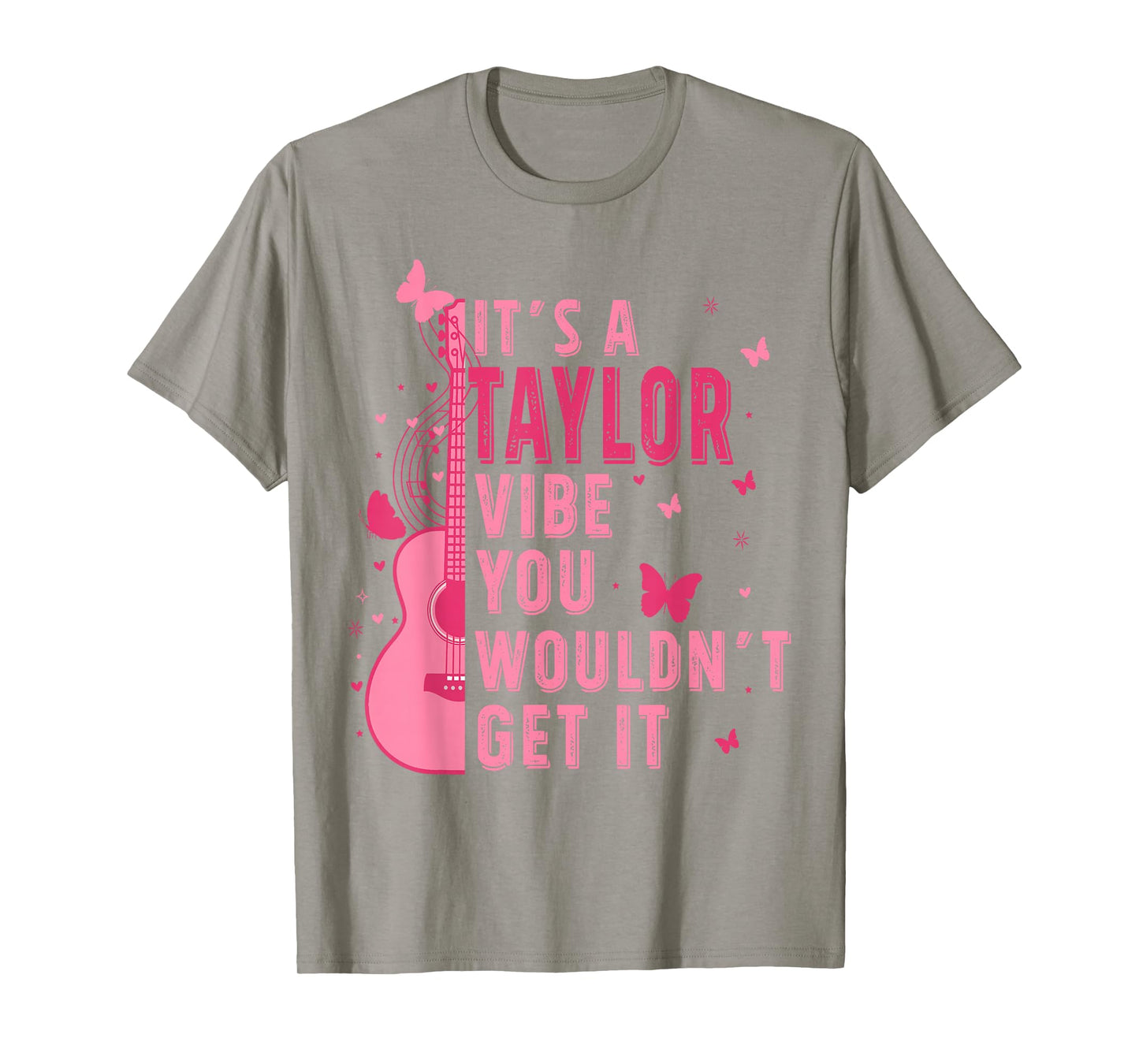 Awesome Apparel Unisex Adult Classic Fit White, Pink It's A Taylor Vibe You Wouldn't Get It T-Shirt