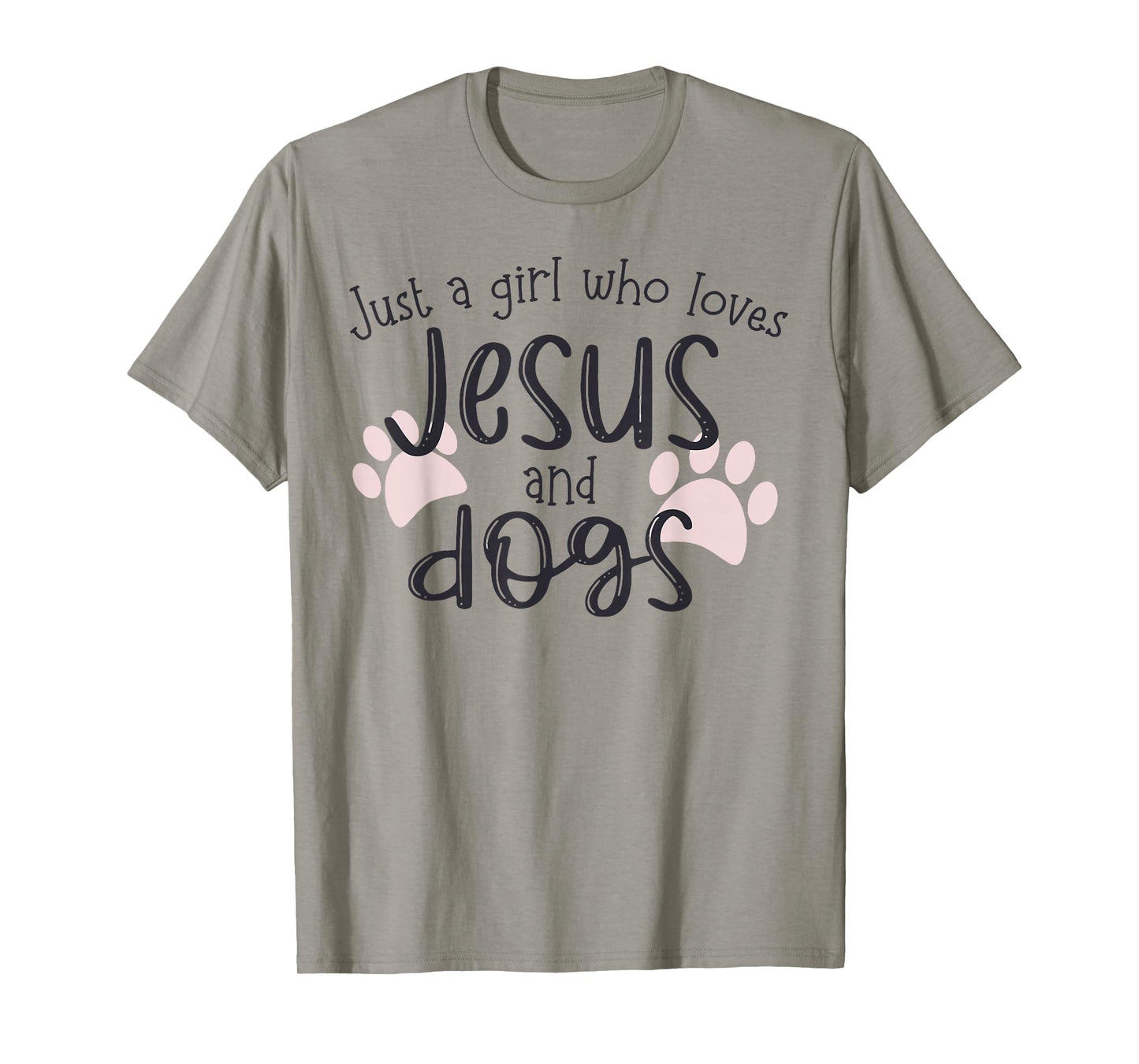 Just A Girl Who Loves Jesus and Dogs T-Shirt