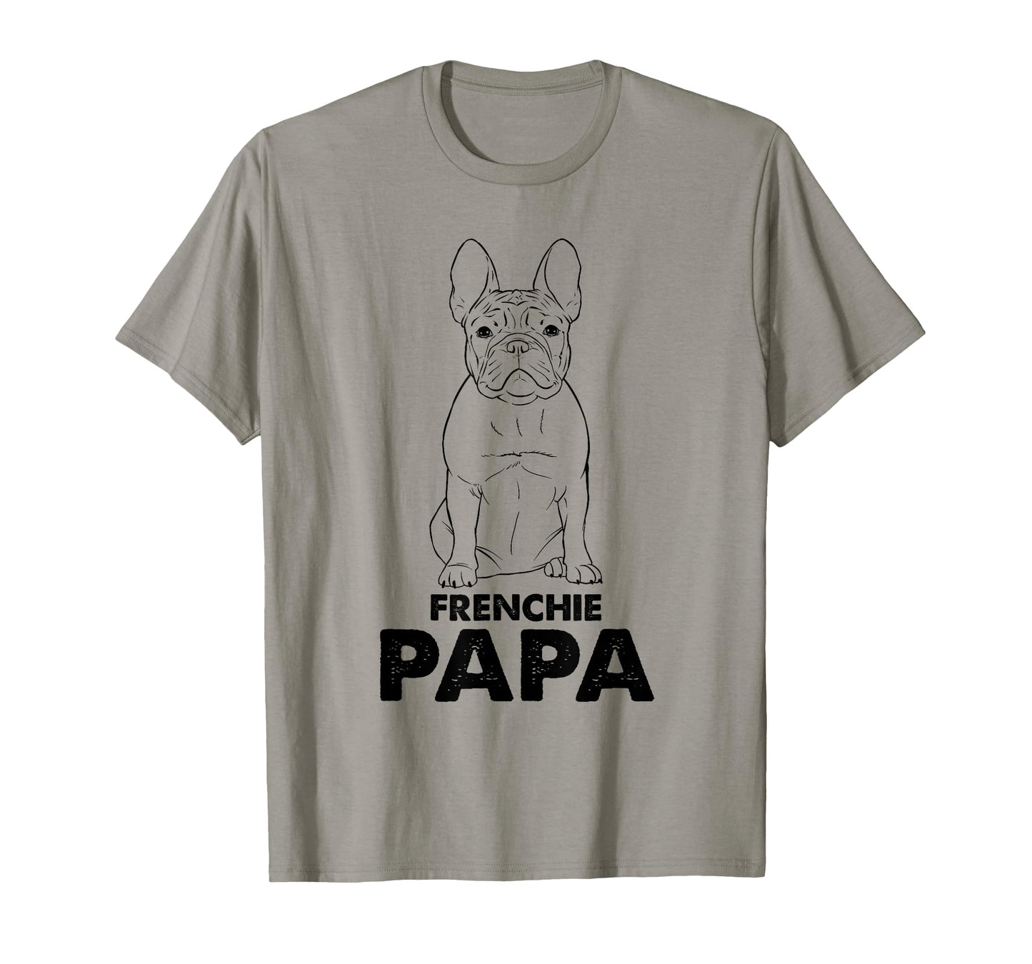 French Bulldog Dad Frenchie Papa T-Shirt