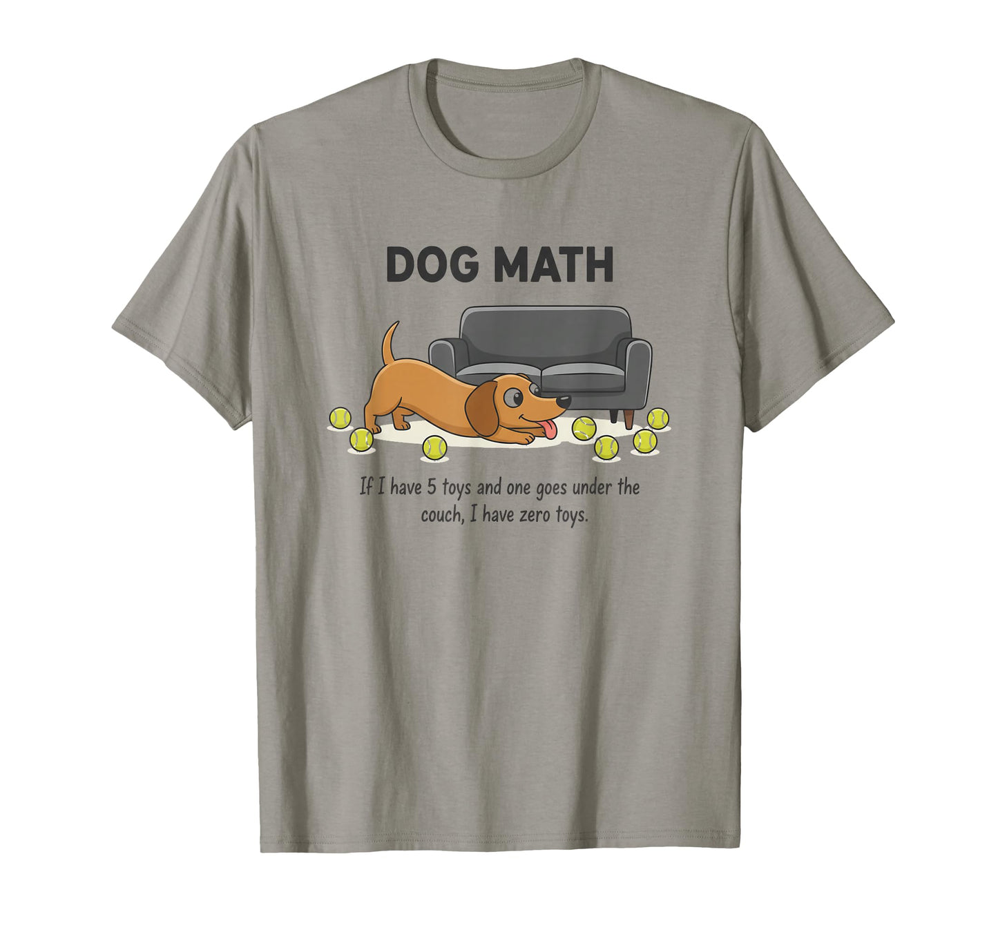 Funny Dog Design. Dog Math If I Have Five Toys Coworker T-Shirt