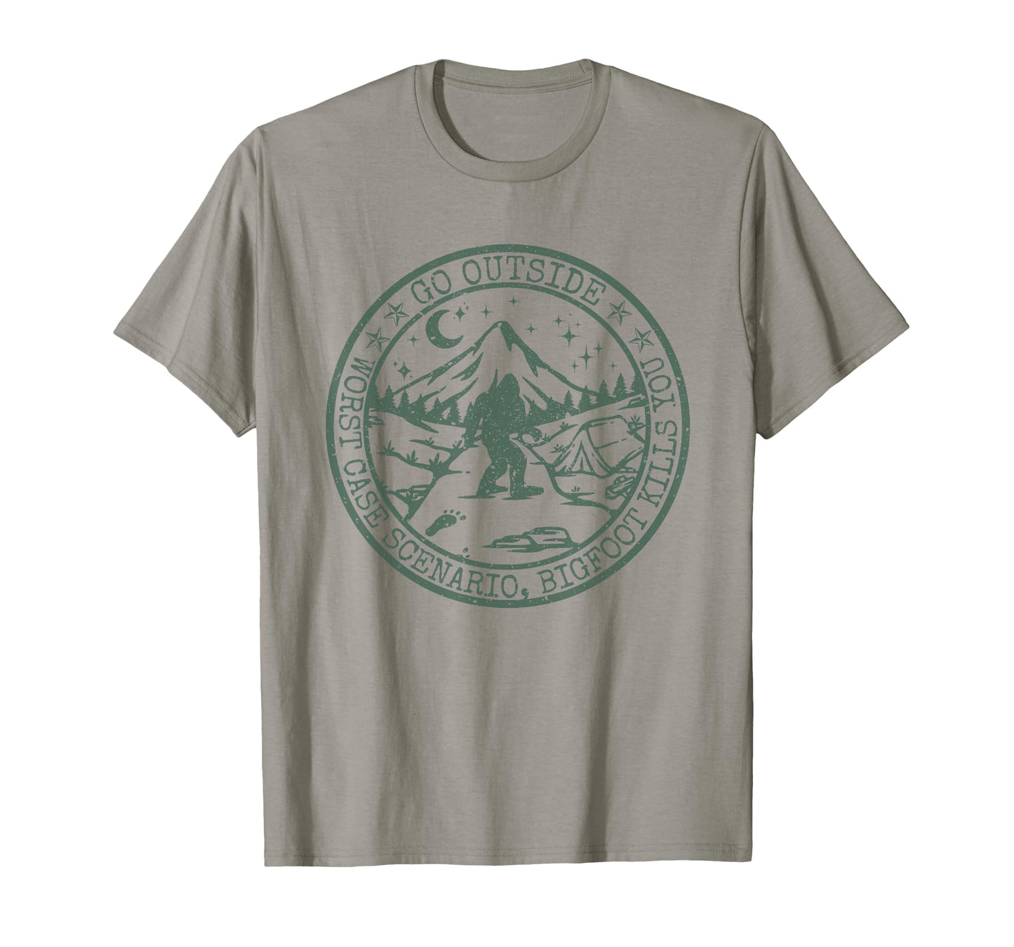 Go Outside Worst Case Scenario A Bigfoot Kills You T-Shirt