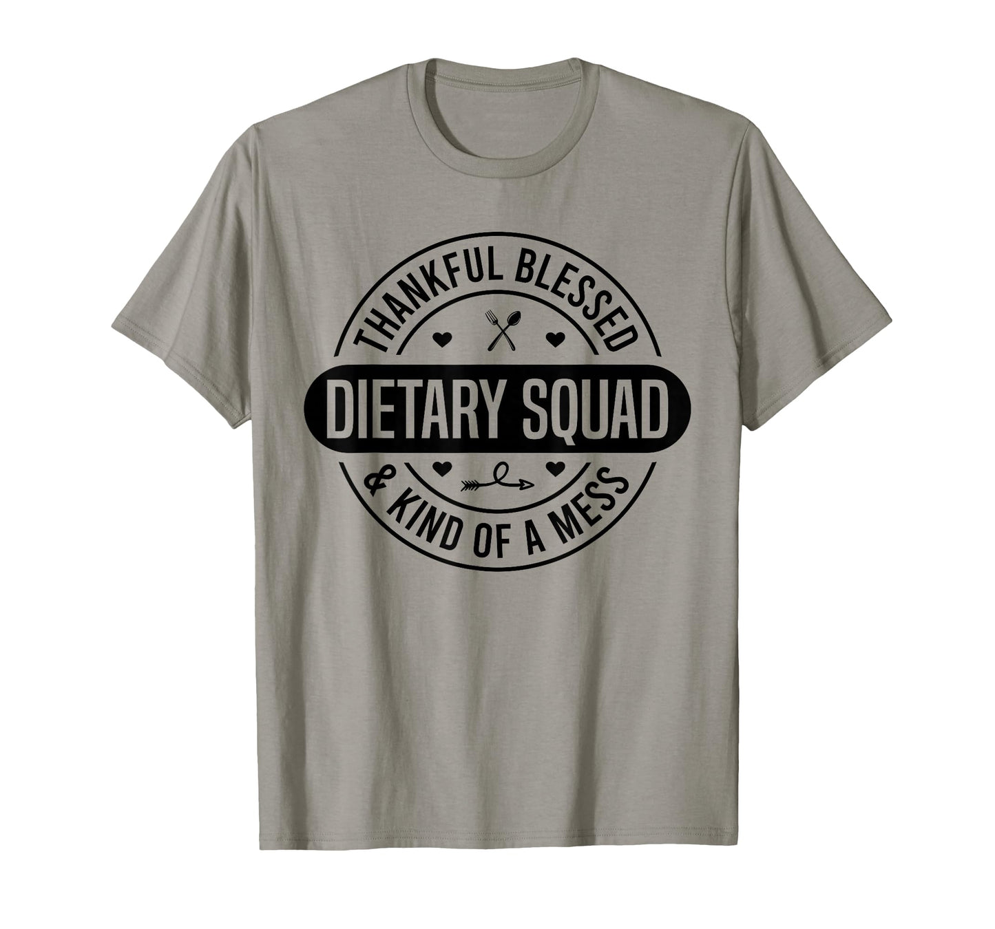 Dietary Week Food Service Appreciation Week Dietary Squad T-Shirt