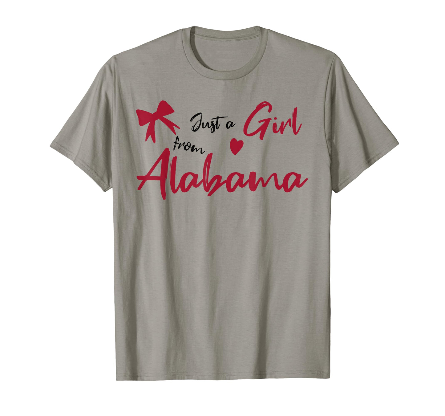 Just A Girl from Alabama, Women's and Girls Cute and Fun T-Shirt
