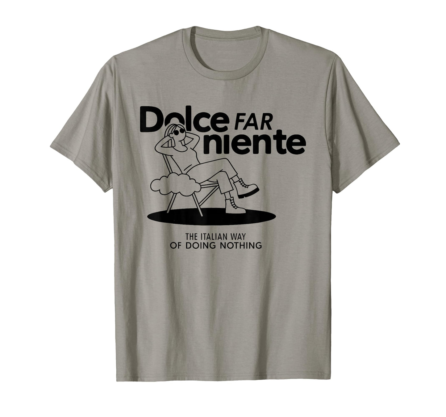 Dolce FAR NIENTE X Chilling Doesn't Relax Italy T-Shirt
