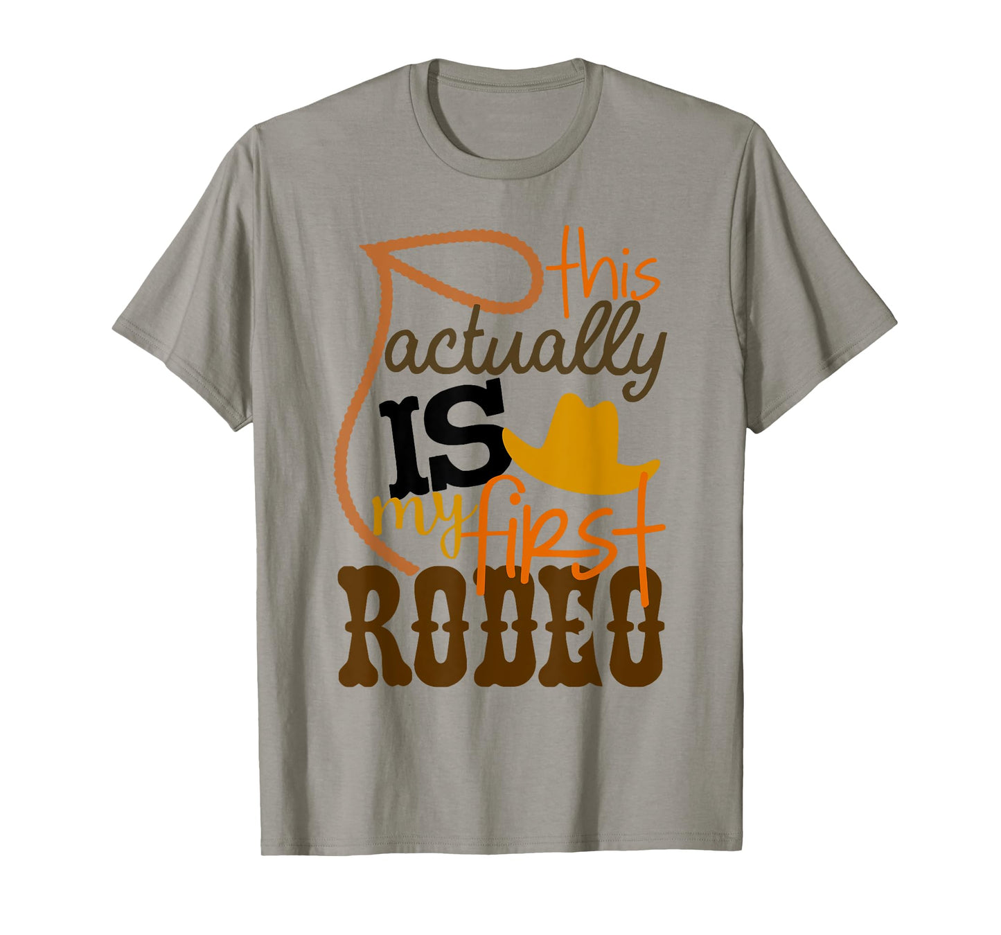 Funny Country Life Howdy This Actually Is My First Rodeo T-Shirt