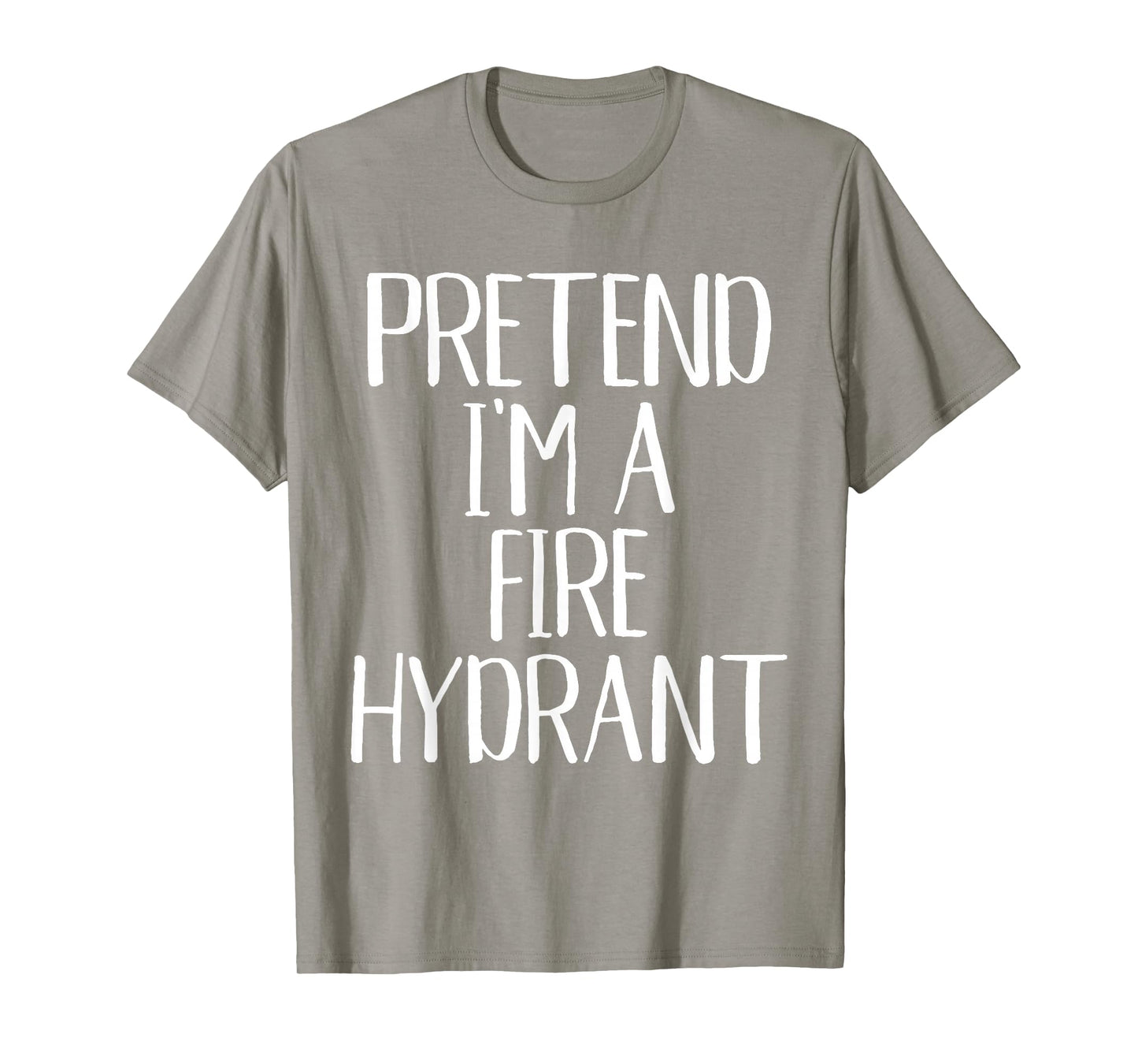 Pretend I'm A Fire Hydrant Costume Family Halloween Party T-Shirt