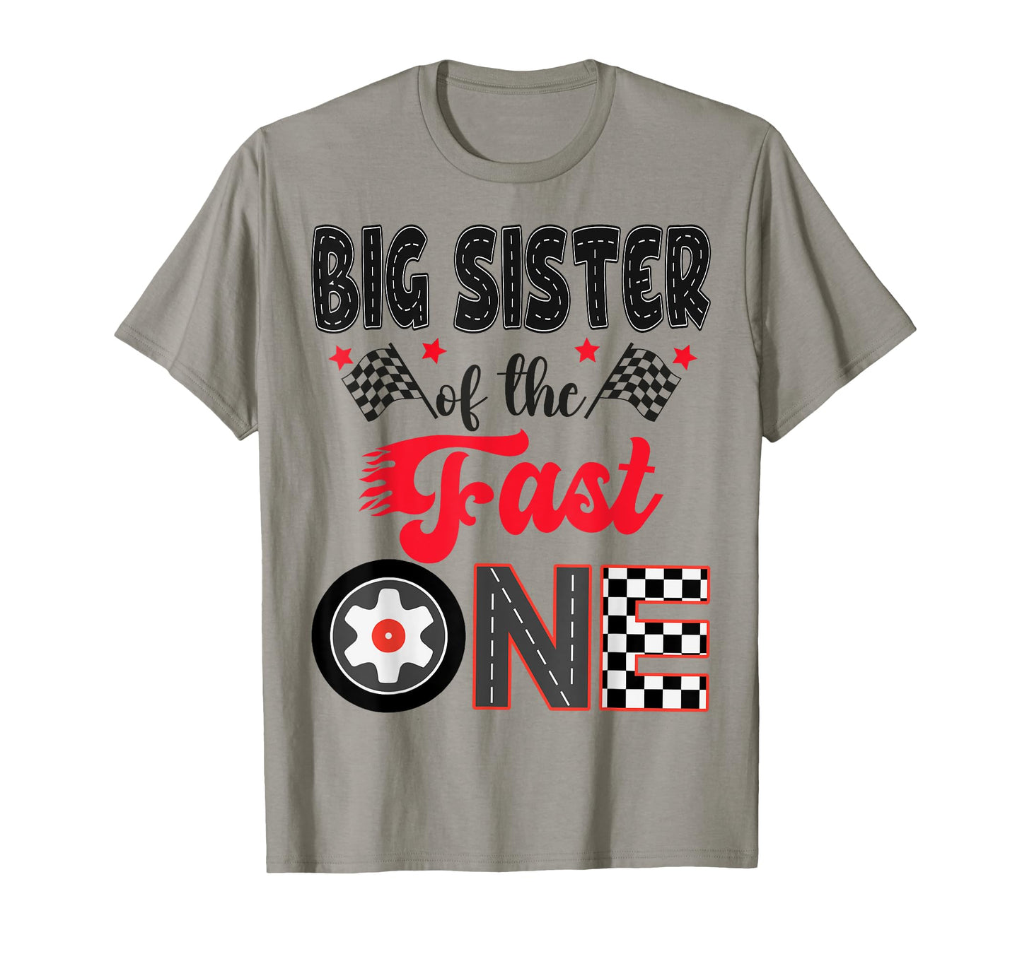 Big Sister Of The Fast One Car Racing Dad 1St Birthday Boy T-Shirt
