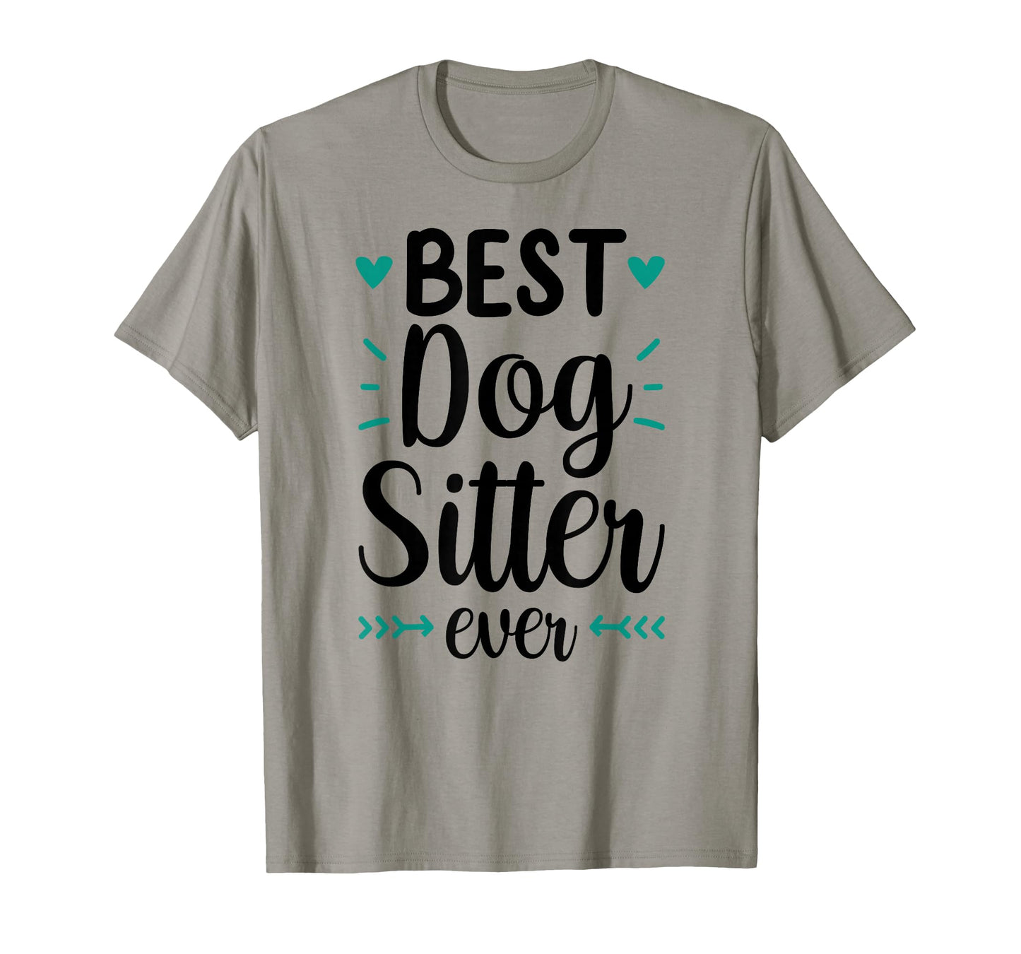 Best Dog Sitter Ever Job Puppy Dog Sitting Dogs T-Shirt