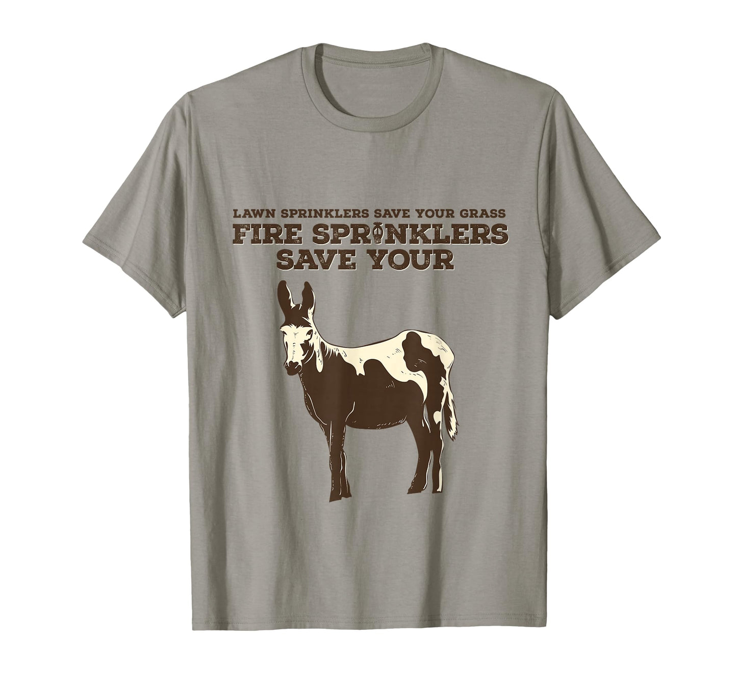 Fire Sprinklers Save Lives Funny T-Shirt T-Shirt