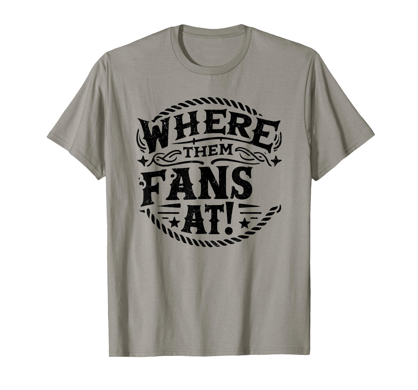 Where Them Fans At, Western Country T-Shirt