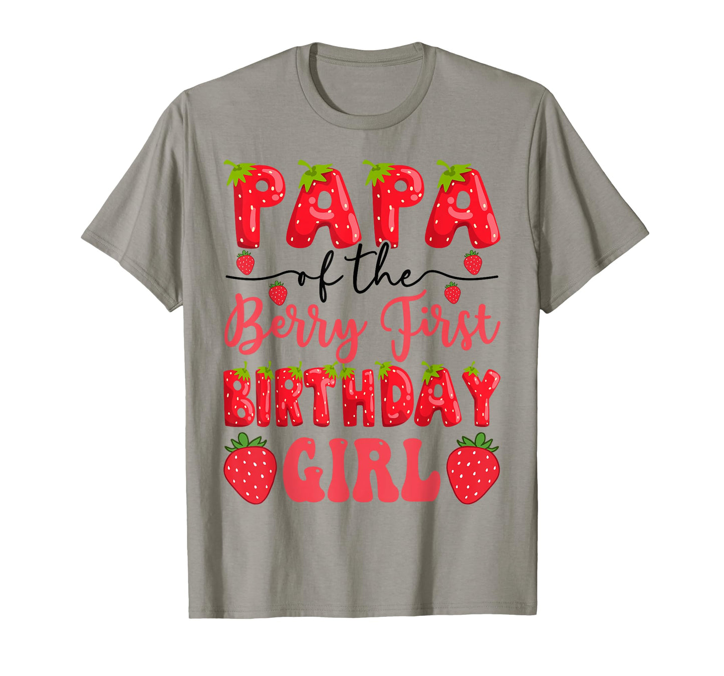Papa Of The Berry First Birthday Girl Strawberry Lover T-Shirt