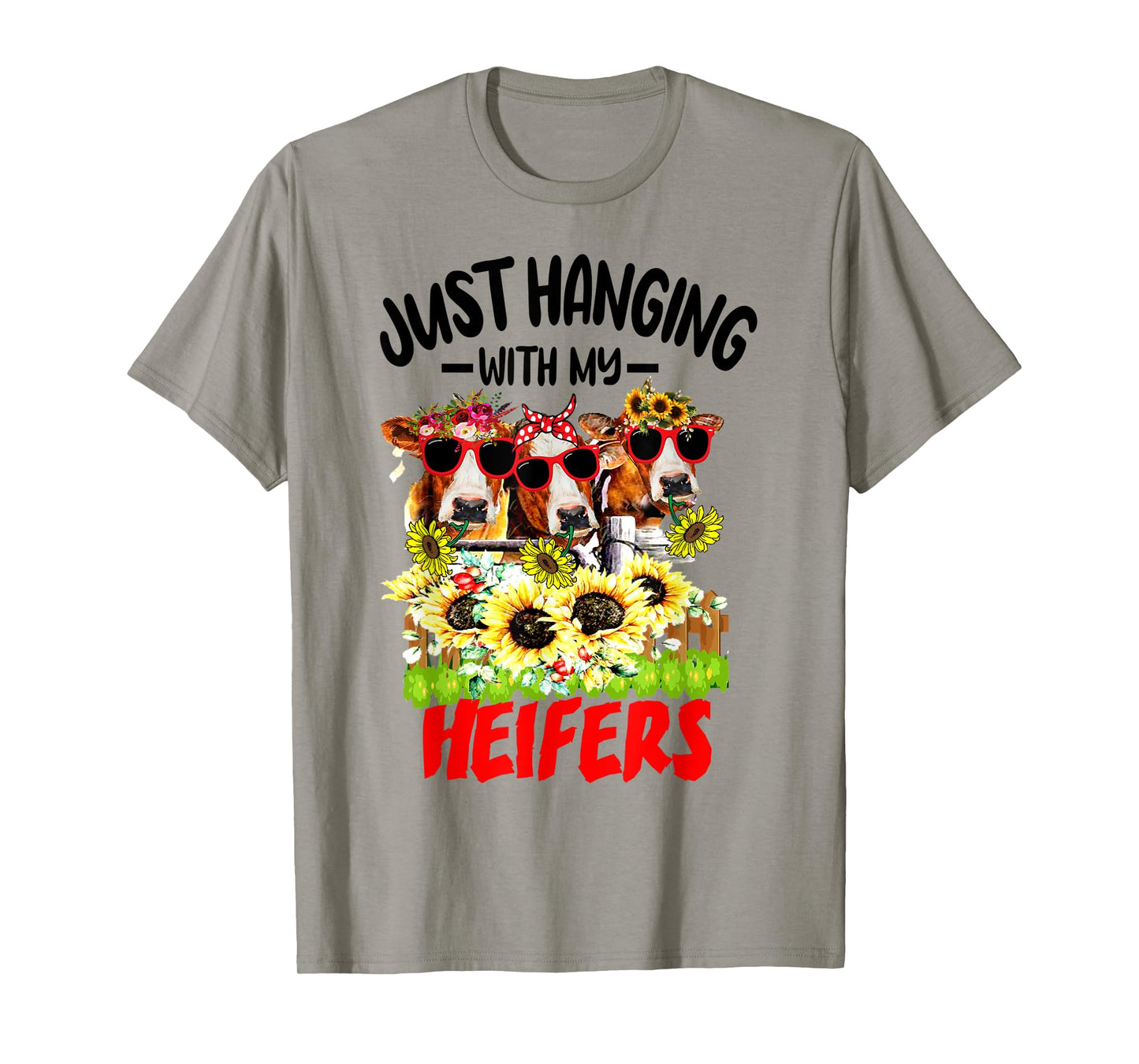 Just Hanging With My Heifers Cow Farm Animal Lovers Funny T-Shirt