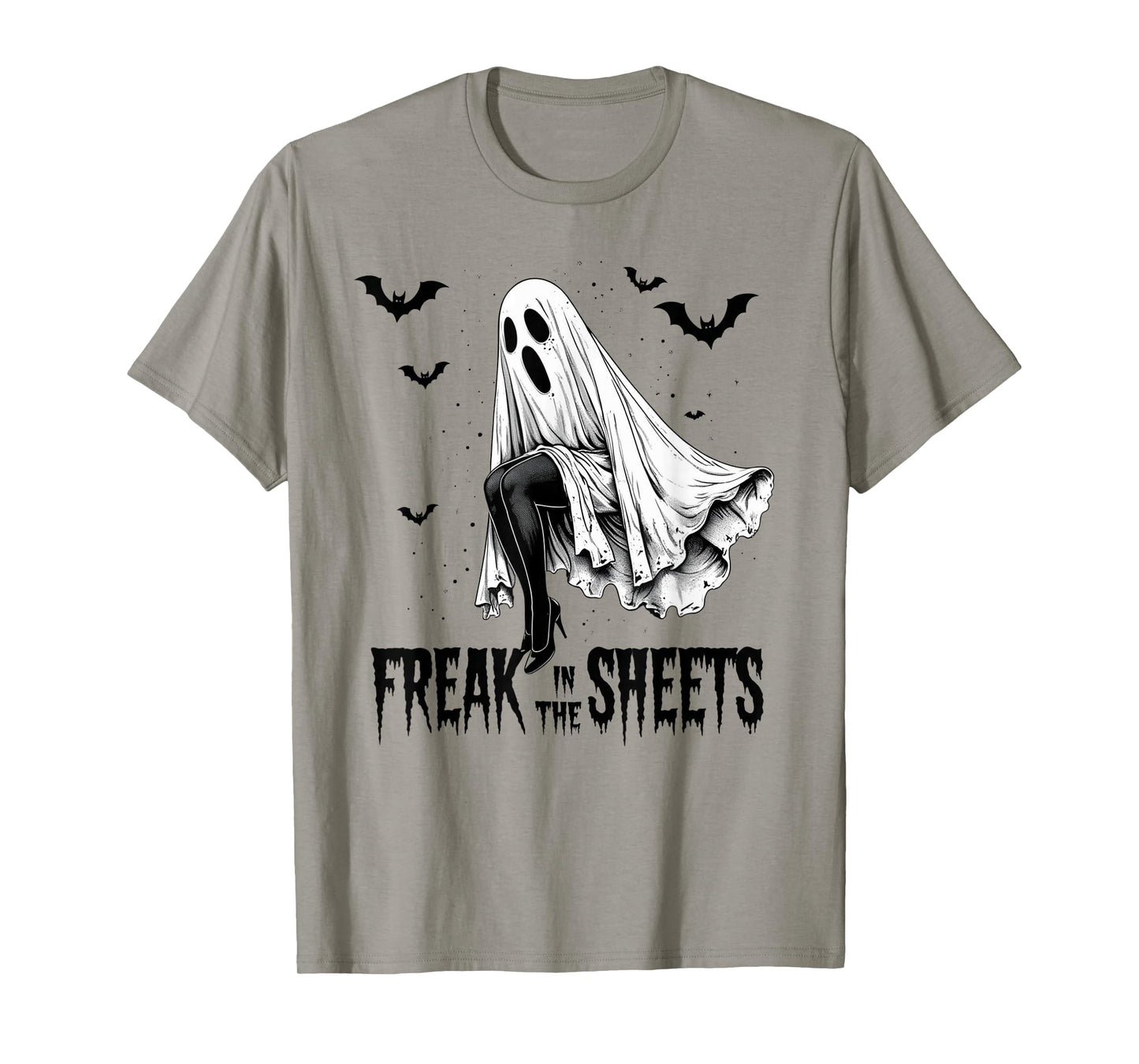 Freak in The Sheets Ghost Costume Halloween Funny Adult T-Shirt