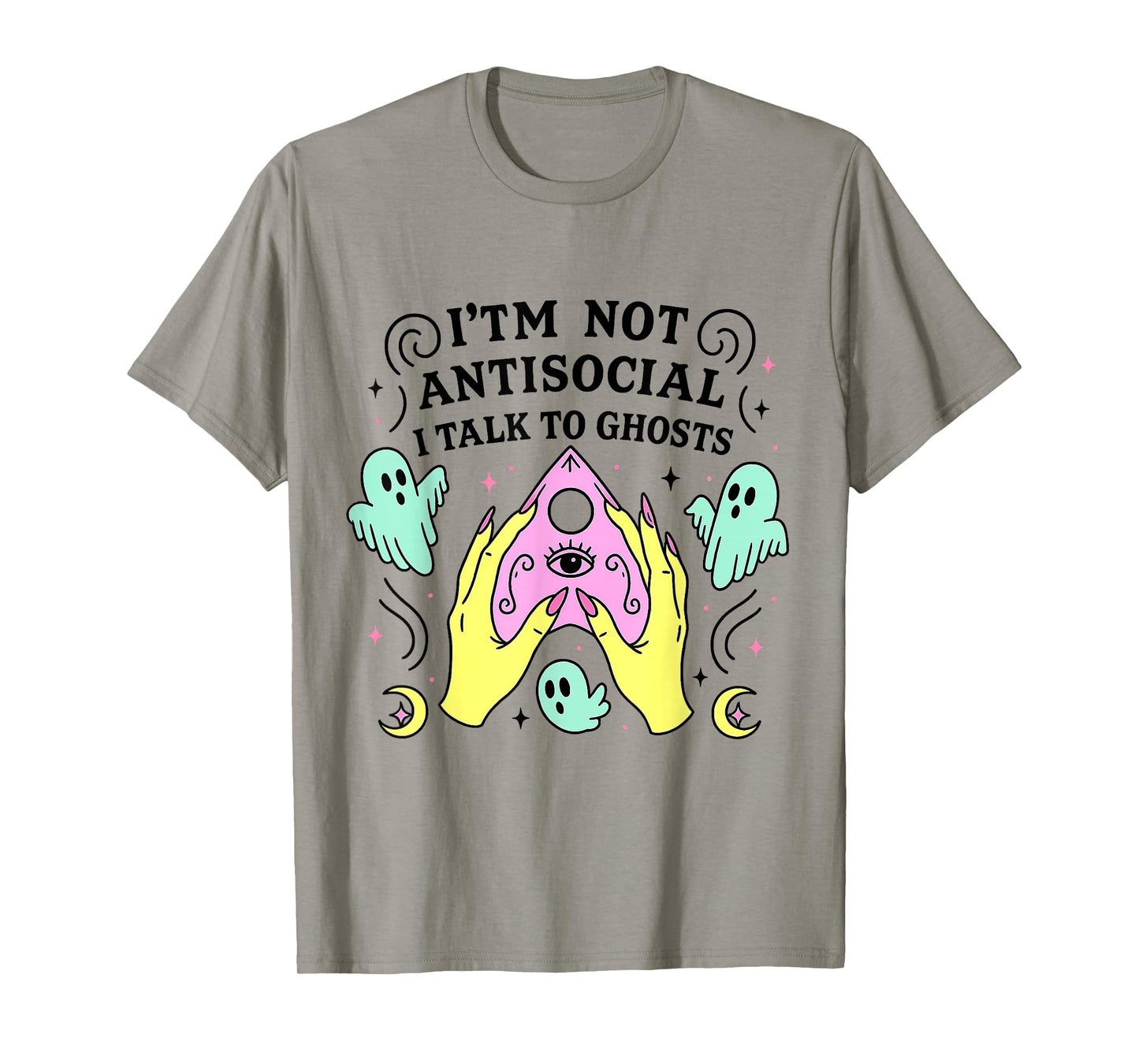 I'm Not Antisocial I Talk to Ghosts, Witchy Goth Halloween T-Shirt