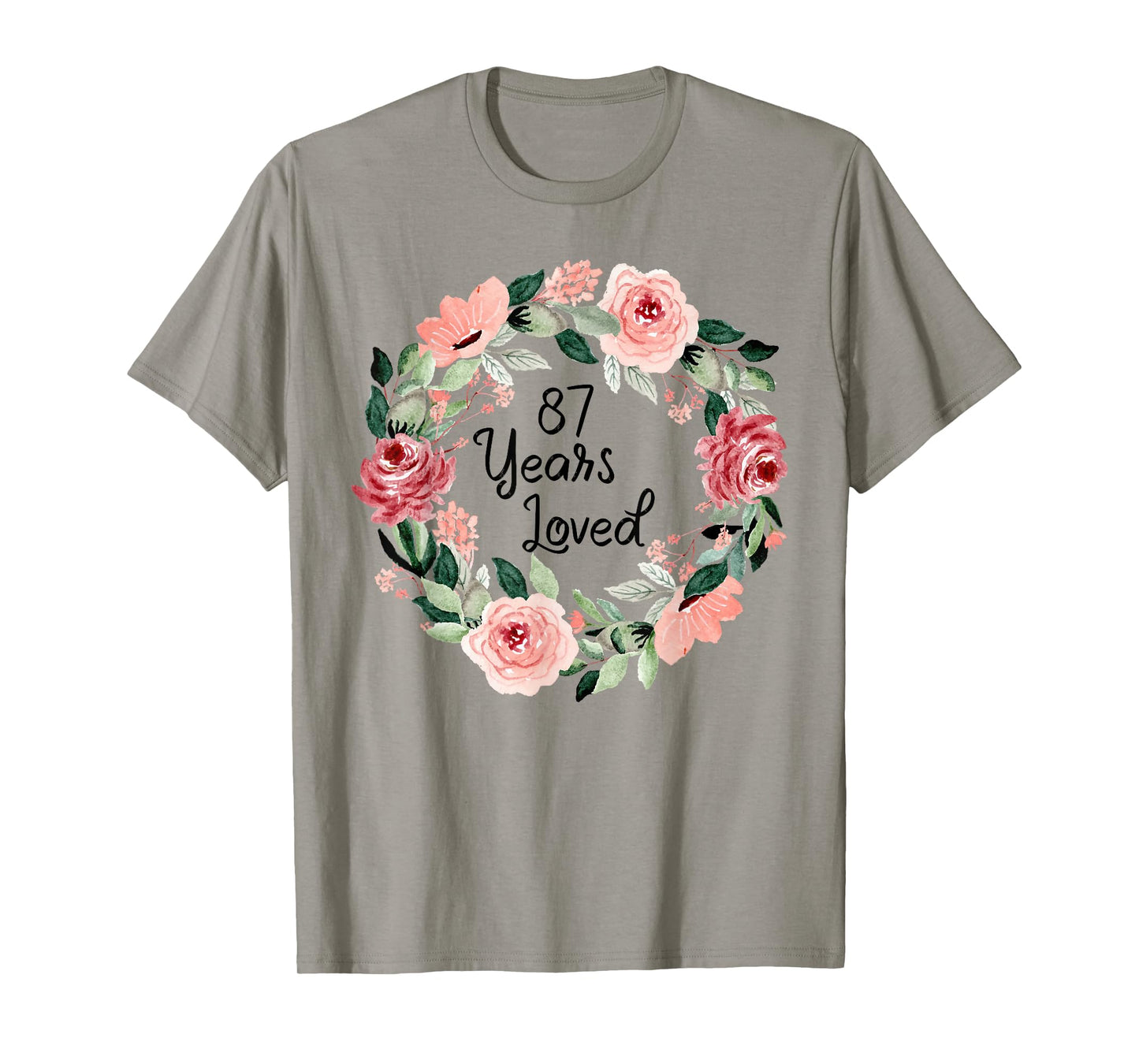 87 Years Loved Women Men 87 Years Old 87th Birthday T-Shirt