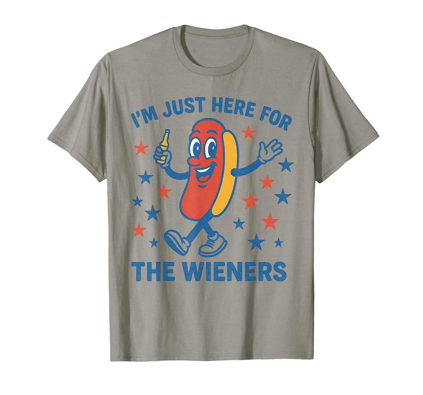 I'm Just Here for The Wieners Shirt T-Shirt