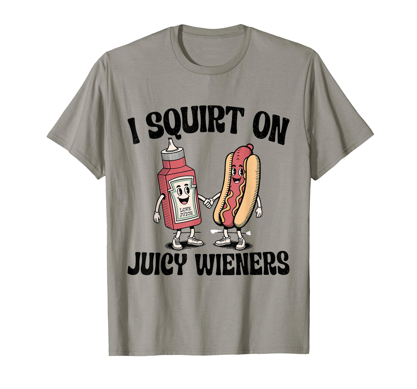 I Squirt On Juicy Wieners Hot Dog Funny Joke Retro Vintage T-Shirt