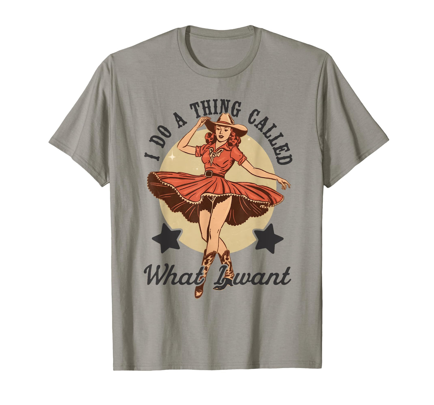 I Do A Thing Called What I Want Vintage Western Cowgirl T-Shirt