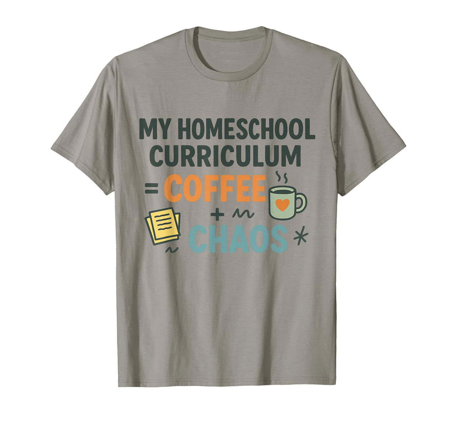 Homeschool Mom Coffee Chaos Teaching Learning Teaching Mama T-Shirt