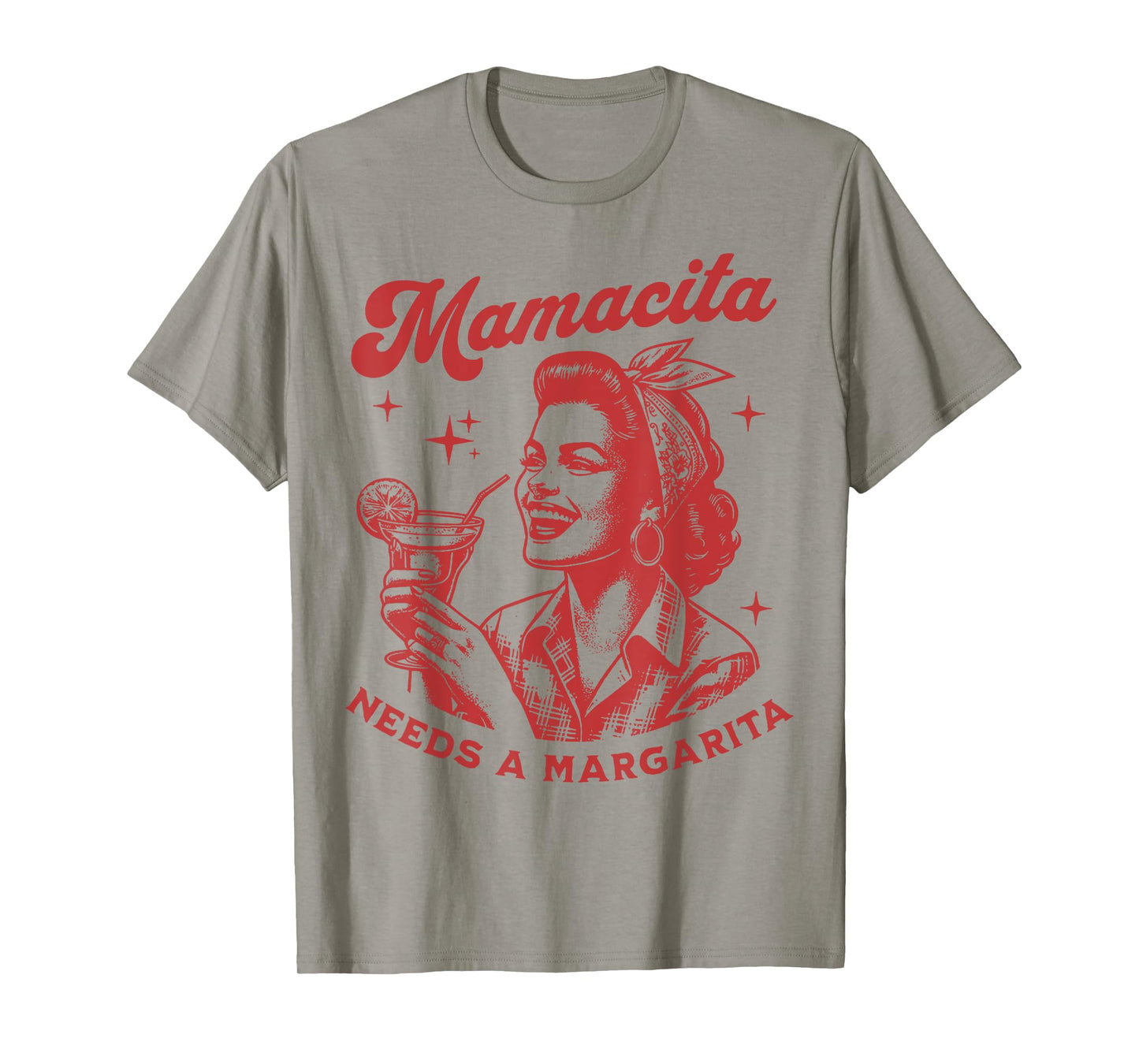 Mamacita Needs A Margarita T-Shirt